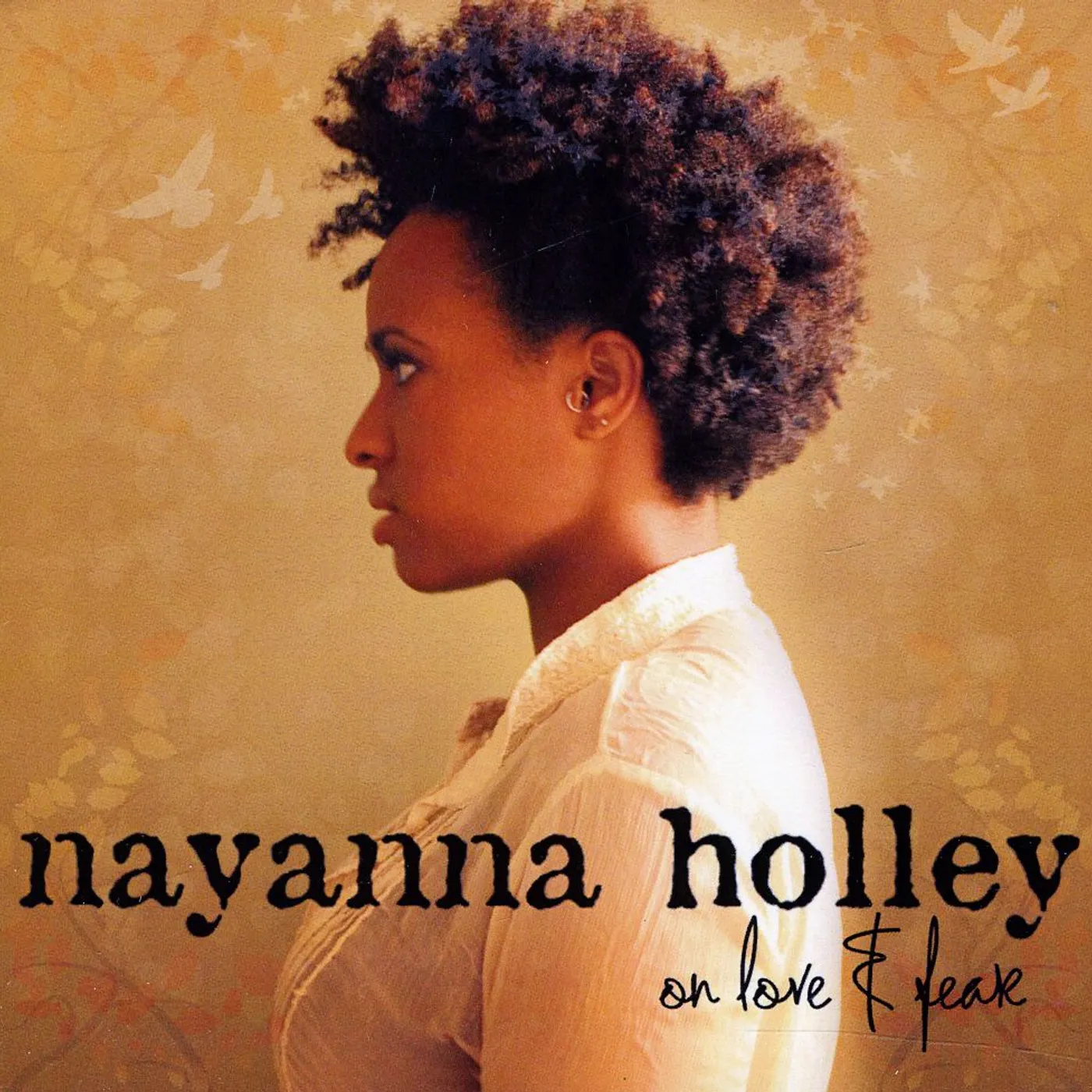 Nayanna Holley ON LOVE & FEAR CD