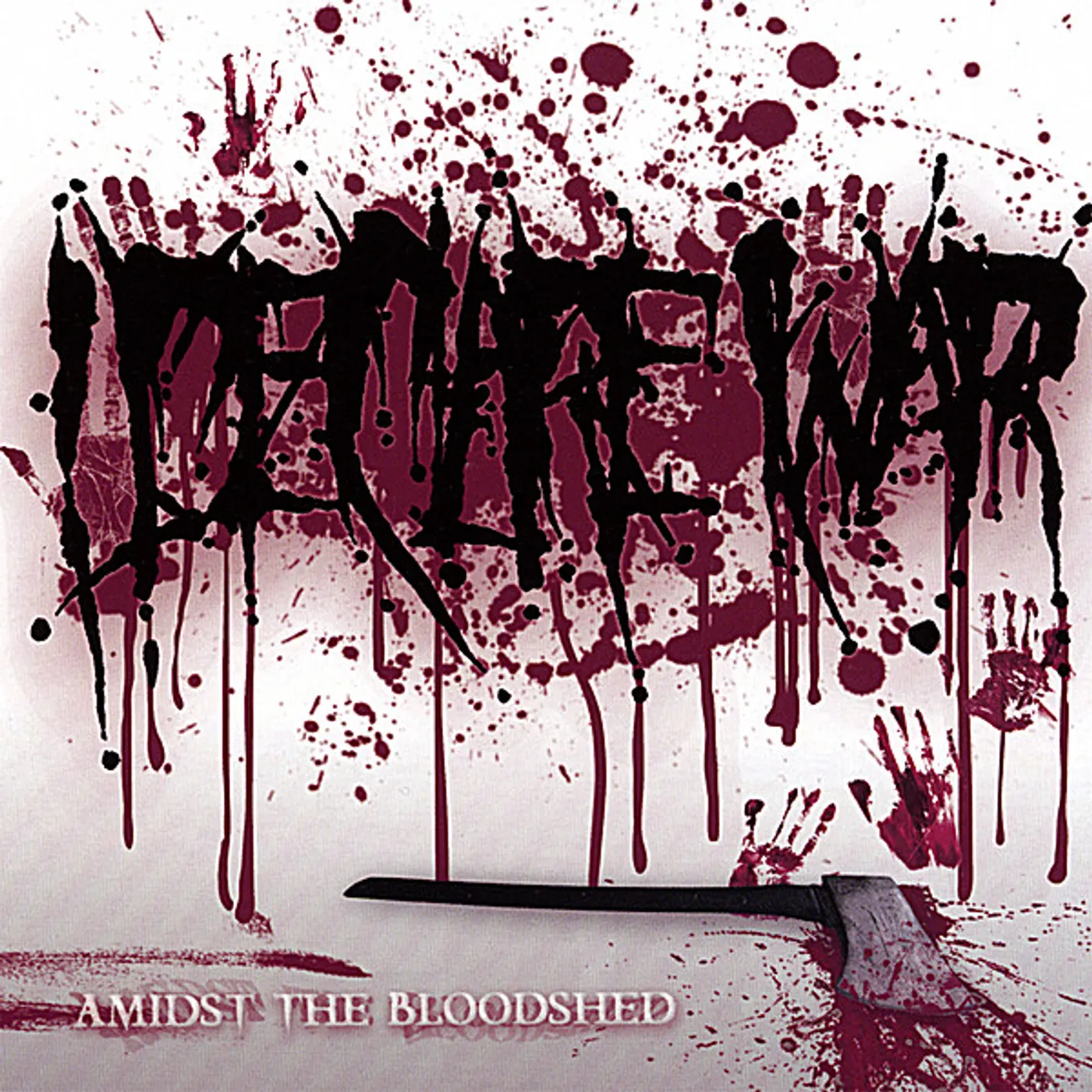 I Declare War AMIDST THE BLOODSHED CD