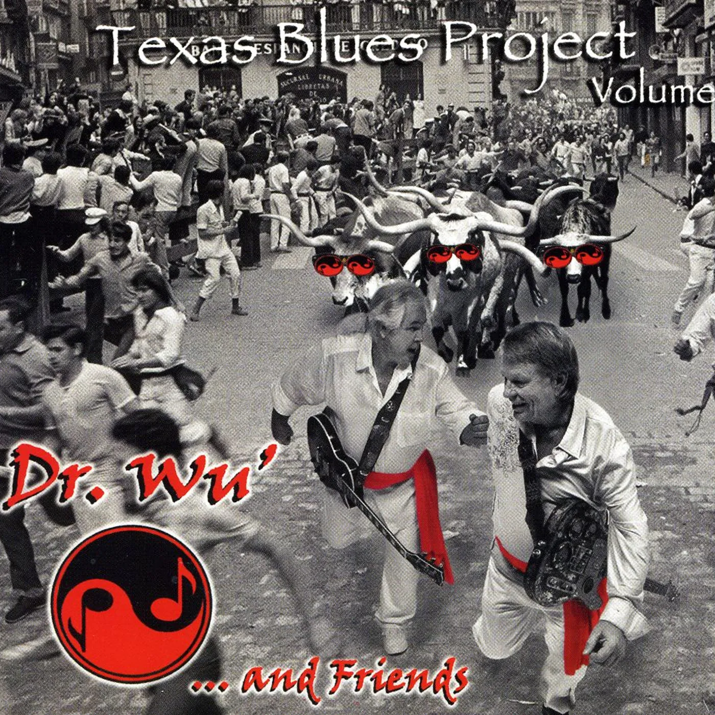 Dr. Wu' and Friends TEXAS BLUES PROJECT VOL. 2 CD