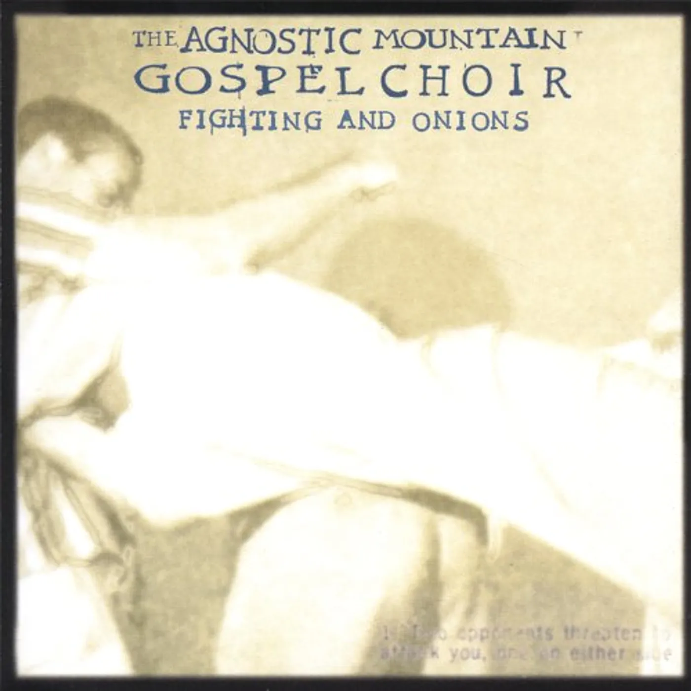 Agnostic Mountain Gospel Choir FIGHTING AND ONIONS CD