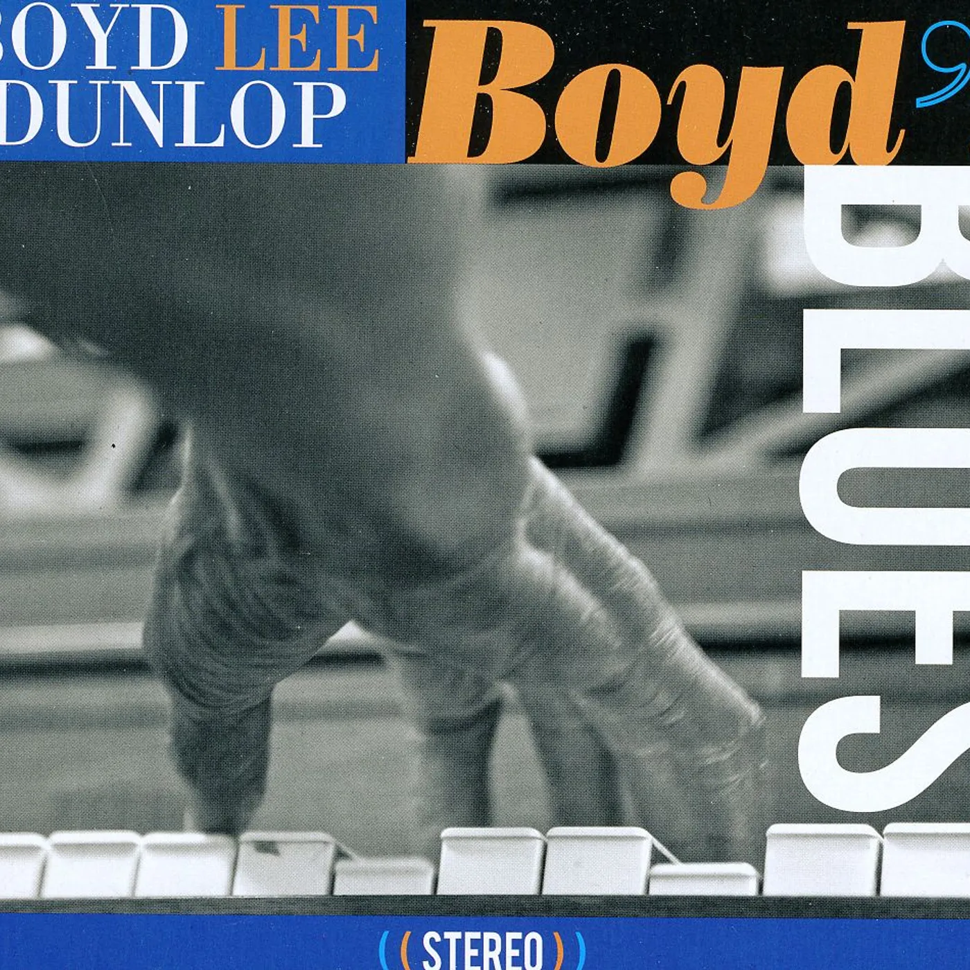 Boyd Lee Dunlop BOYD'S BLUES CD