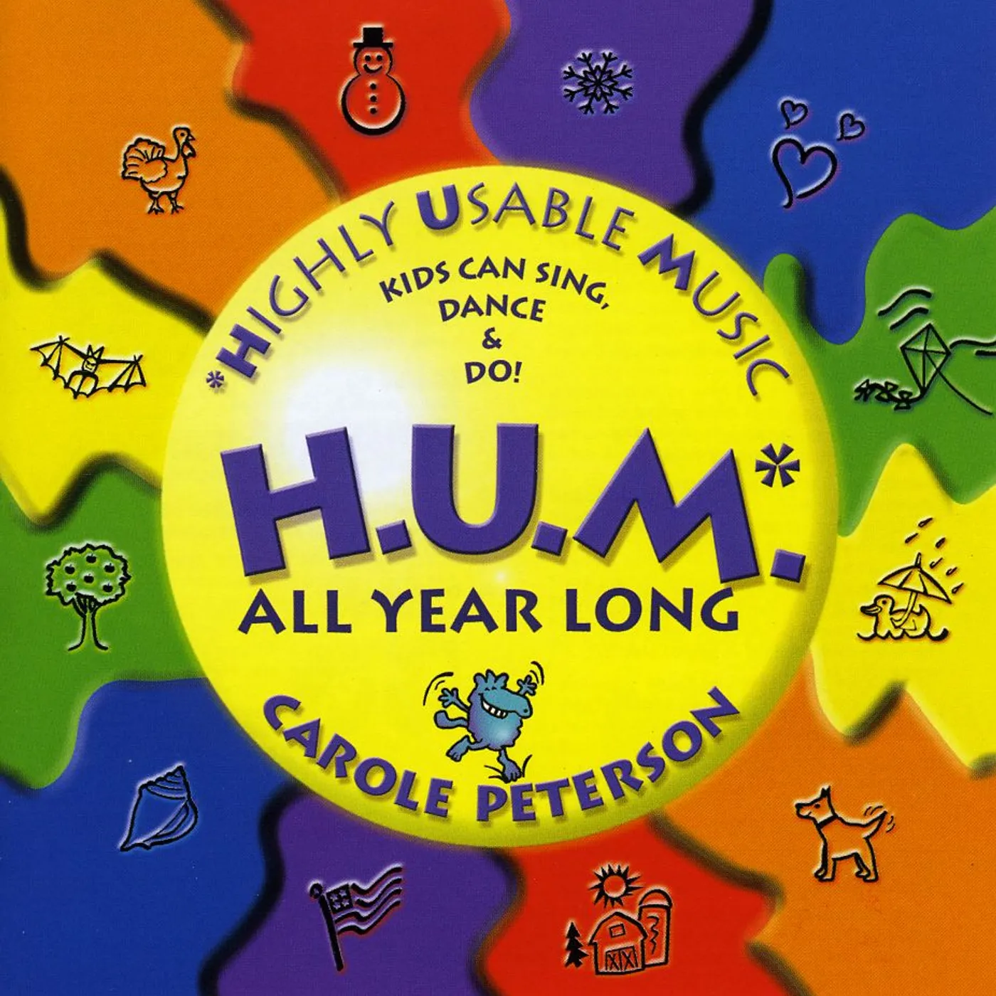 Carole Peterson H.U.M. - HIGHLY USABLE MUSIC, ALL YEAR LONG! CD