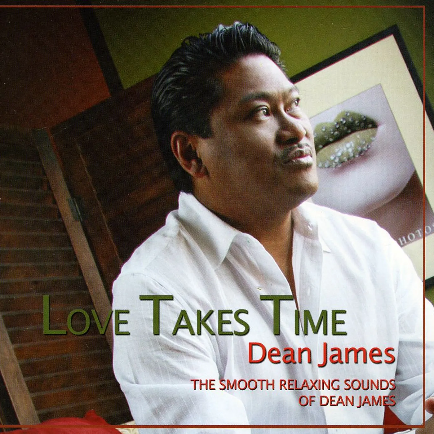Dean James LOVE TAKES TIME CD