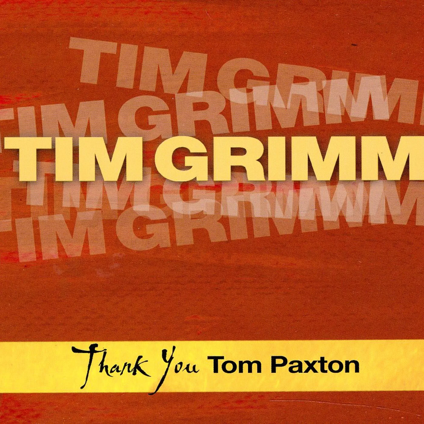 Tim Grimm THANK YOU TOM PAXTON CD