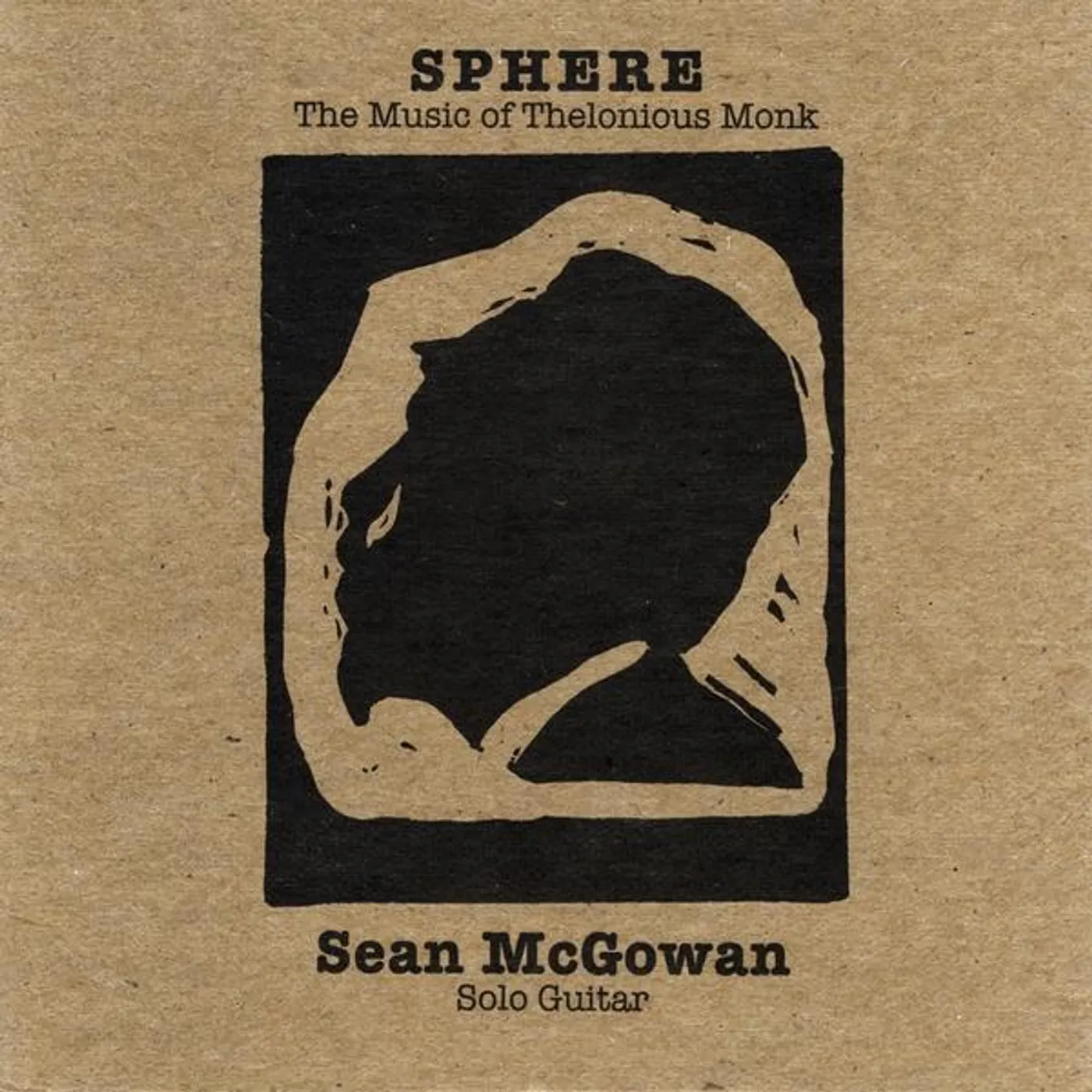 Sean McGowan SPHERE: MUSIC OF THELONIOUS MONK FOR SOLO GUITAR CD