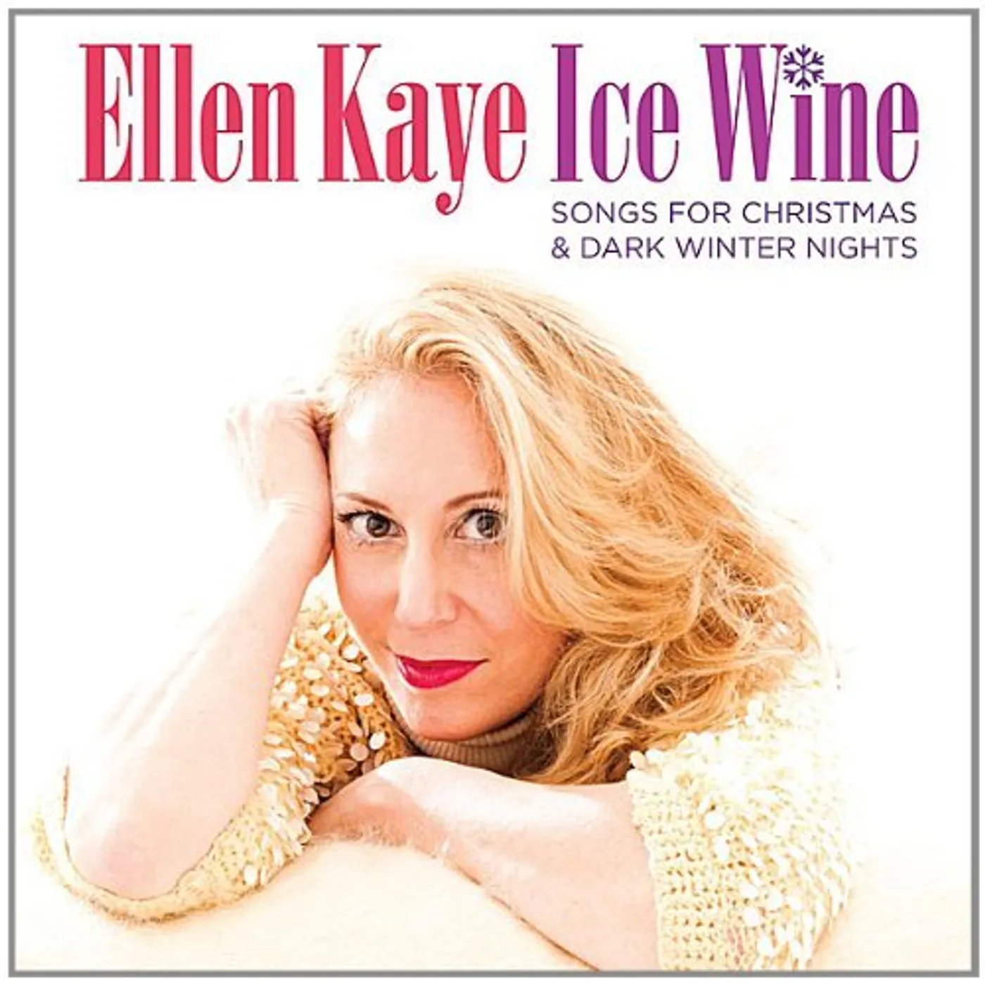 Ellen Kaye ICE WINE (SONGS FOR CHRISTMAS & DARK WINTER NIGHT) CD