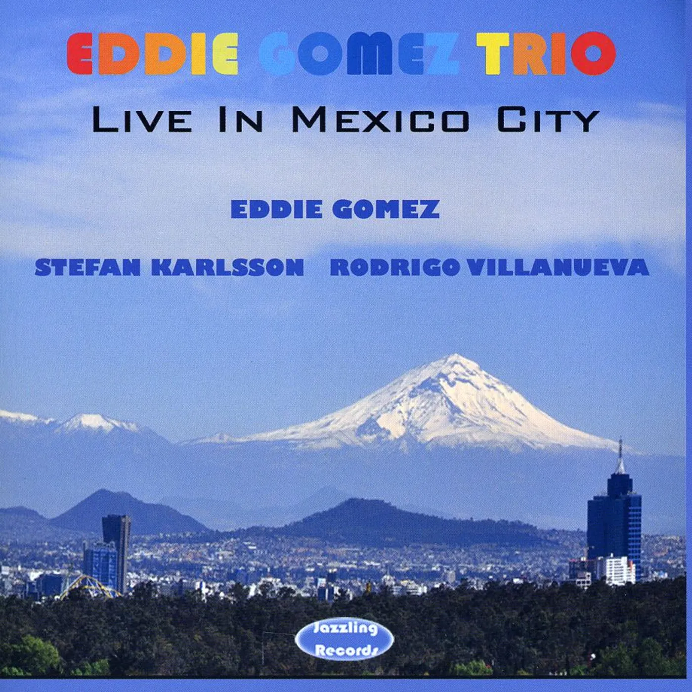 Eddie Gomez LIVE IN MEXICO CITY CD