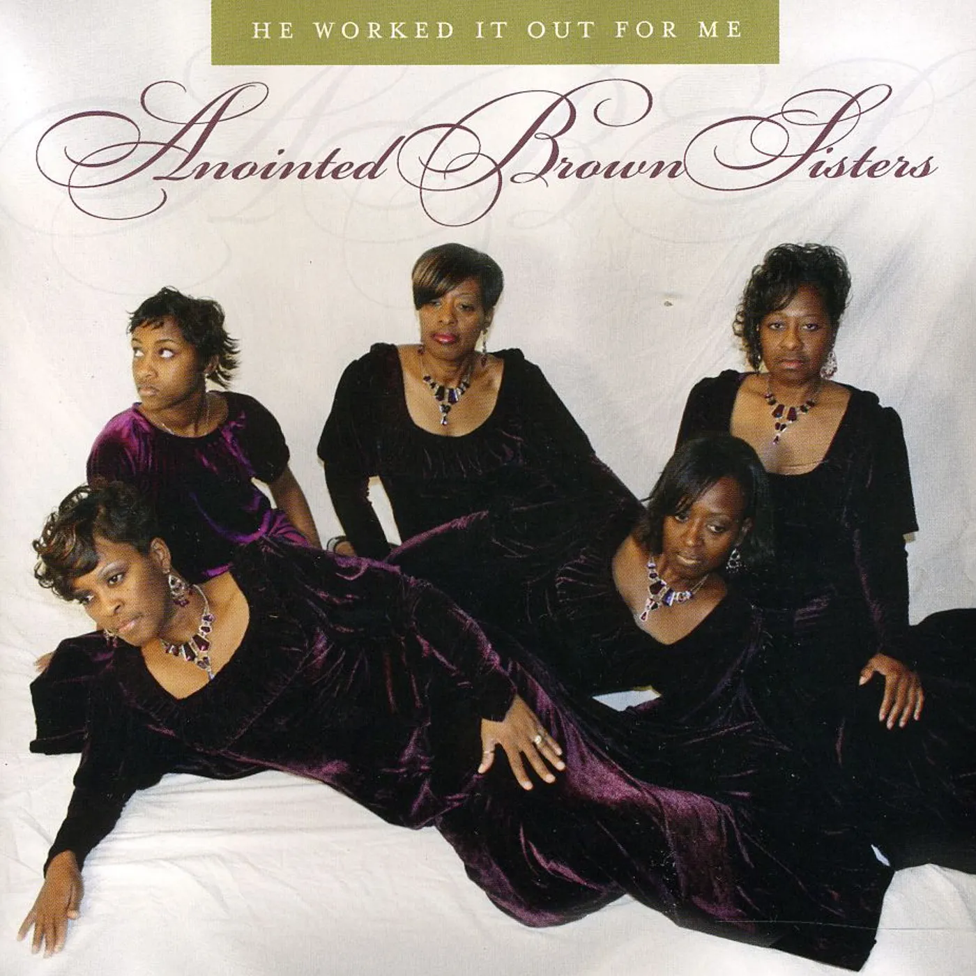 Anointed Brown Sisters HE WORKED IT OUT FOR ME CD
