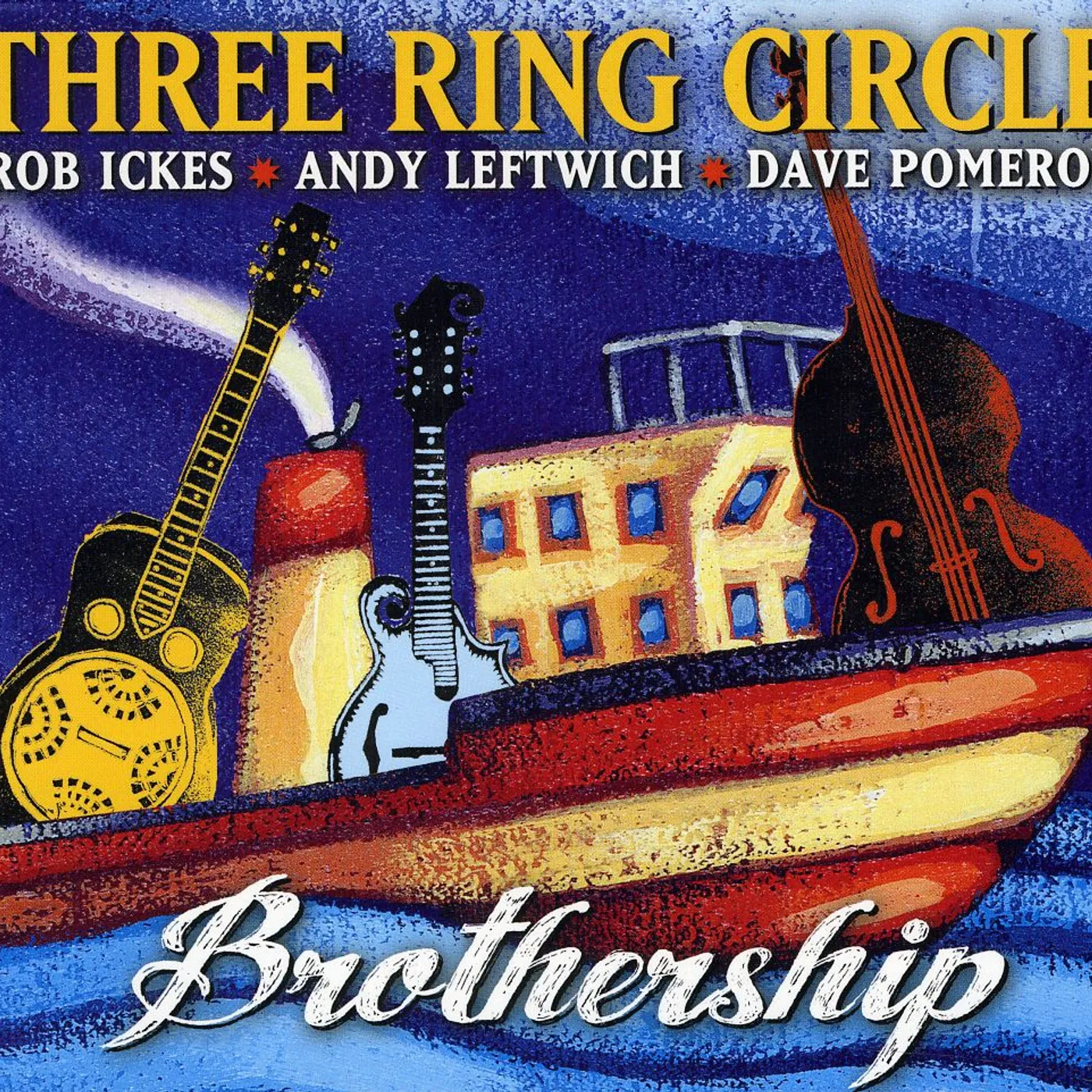 Three Ring Circle BROTHERSHIP CD