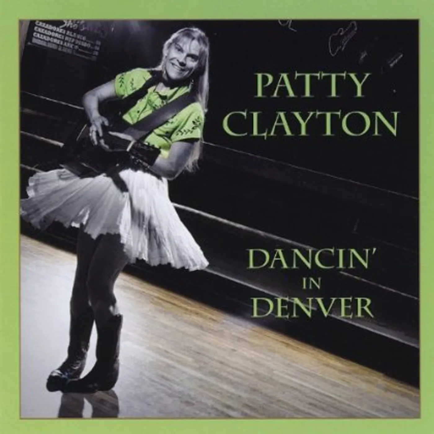 Patty Clayton DANCIN' IN DENVER CD