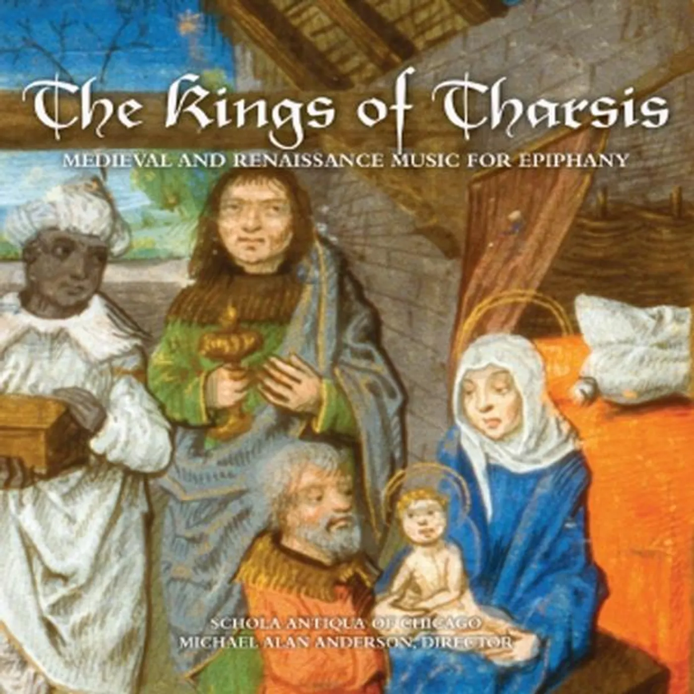 Schola Antiqua of Chicago KINGS OF THARSIS CD