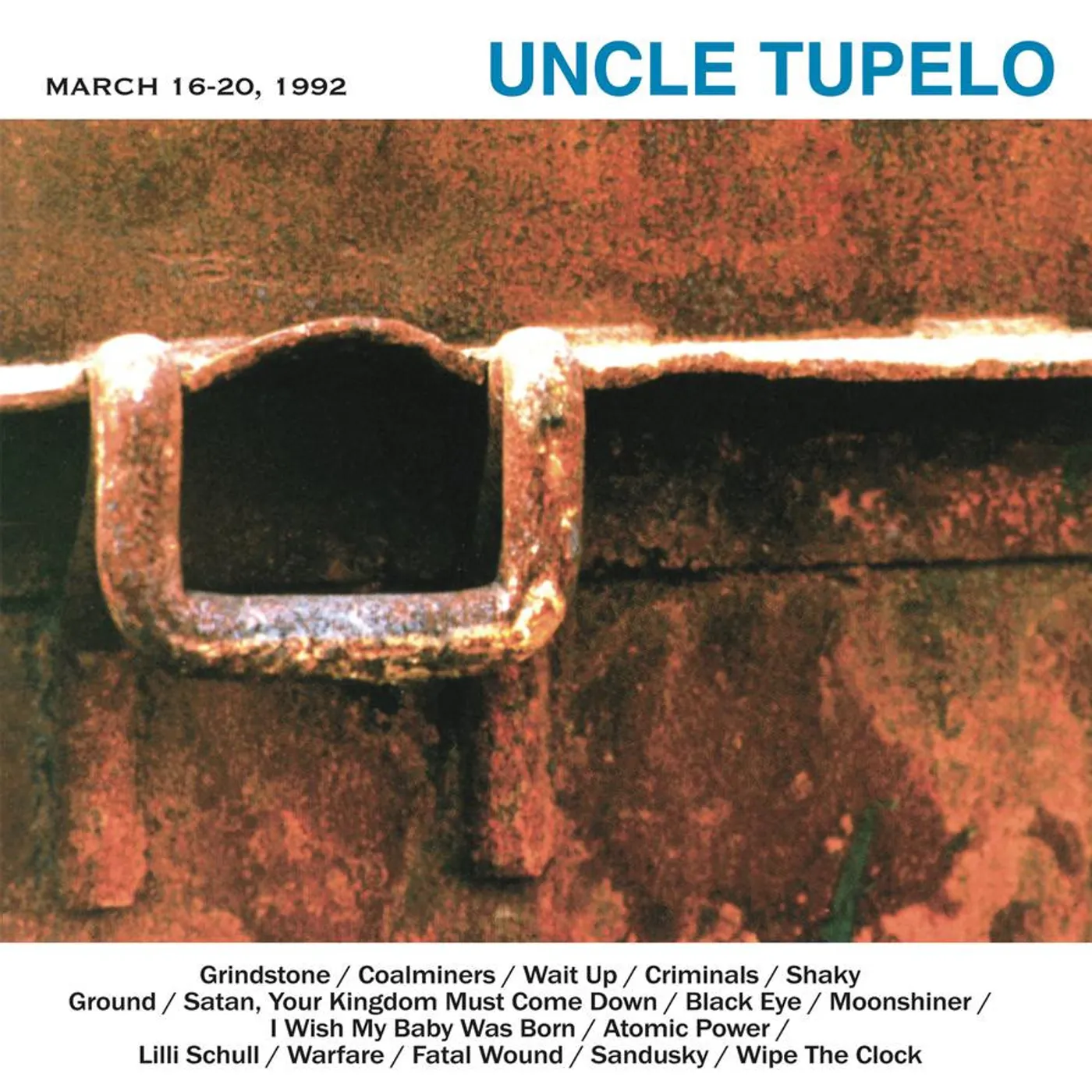 Uncle Tupelo MARCH 16-20 1992 Vinyl Record
