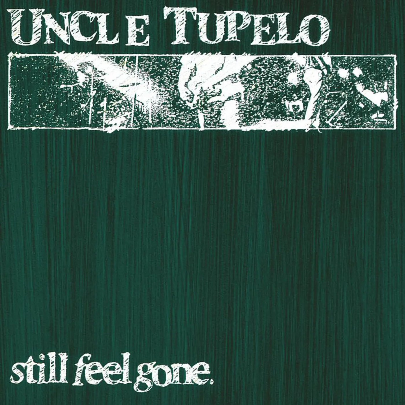 Uncle Tupelo Still Feel Gone Vinyl Record