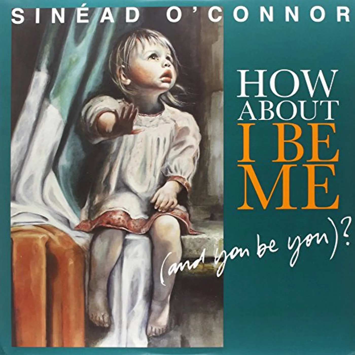 Sinéad O'Connor HOW ABOUT I BE ME (& YOU BE YOU) Vinyl Record