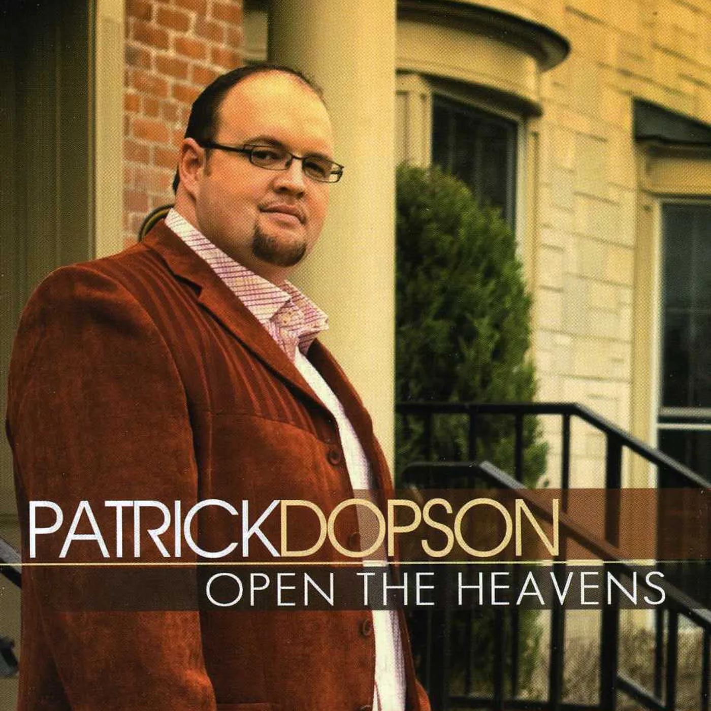 Patrick Dopson OPEN THE HEAVENS CD