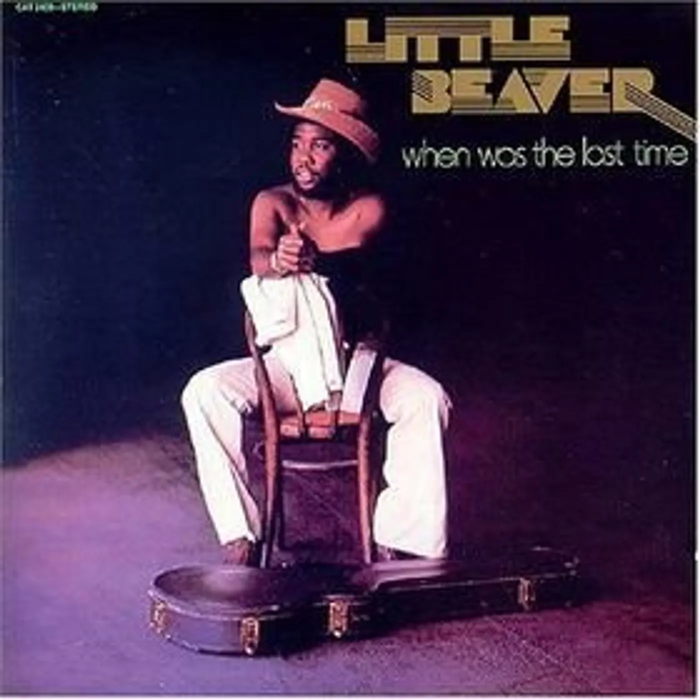 Little Beaver When Was the Last Time Vinyl Record
