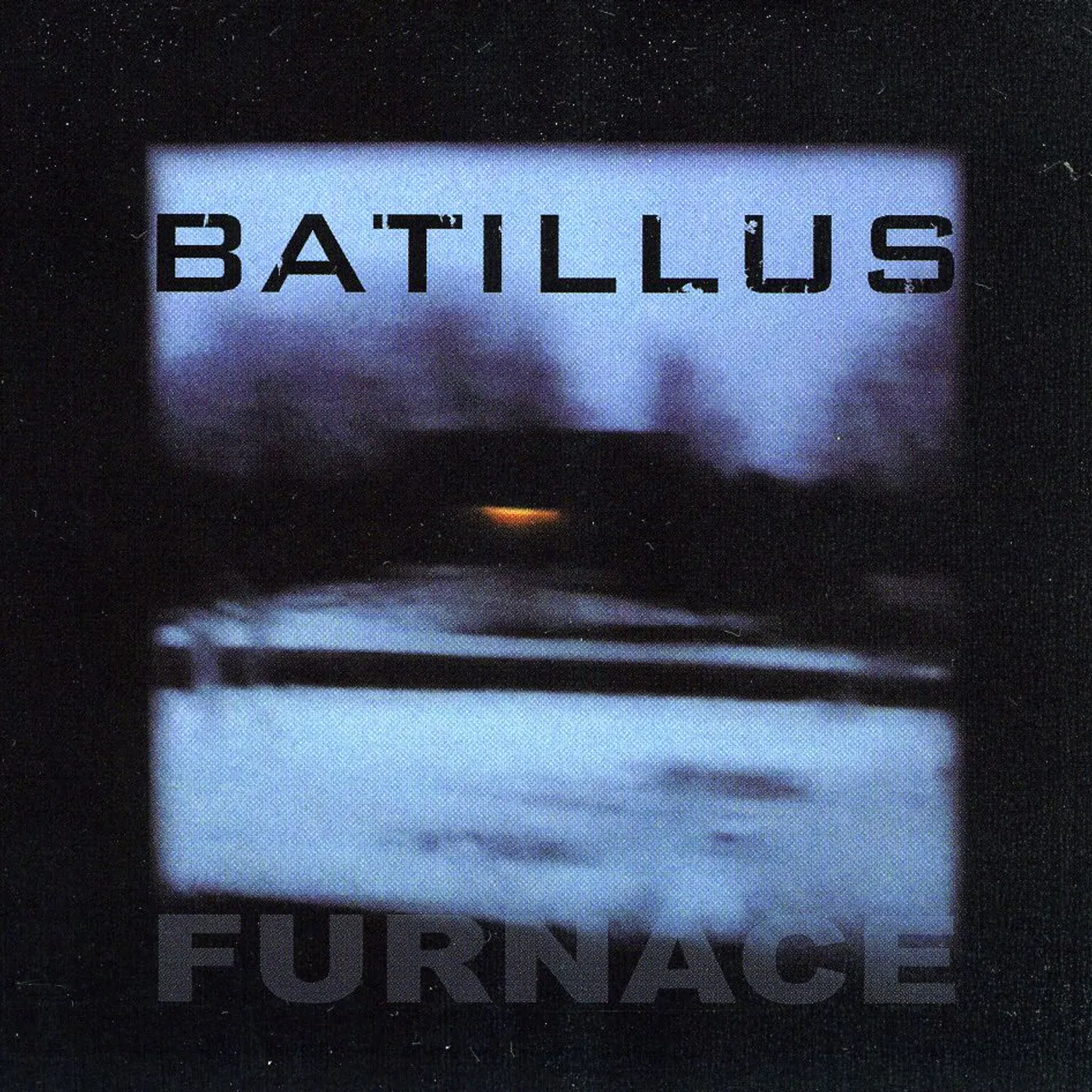 Batillus FURNACE CD