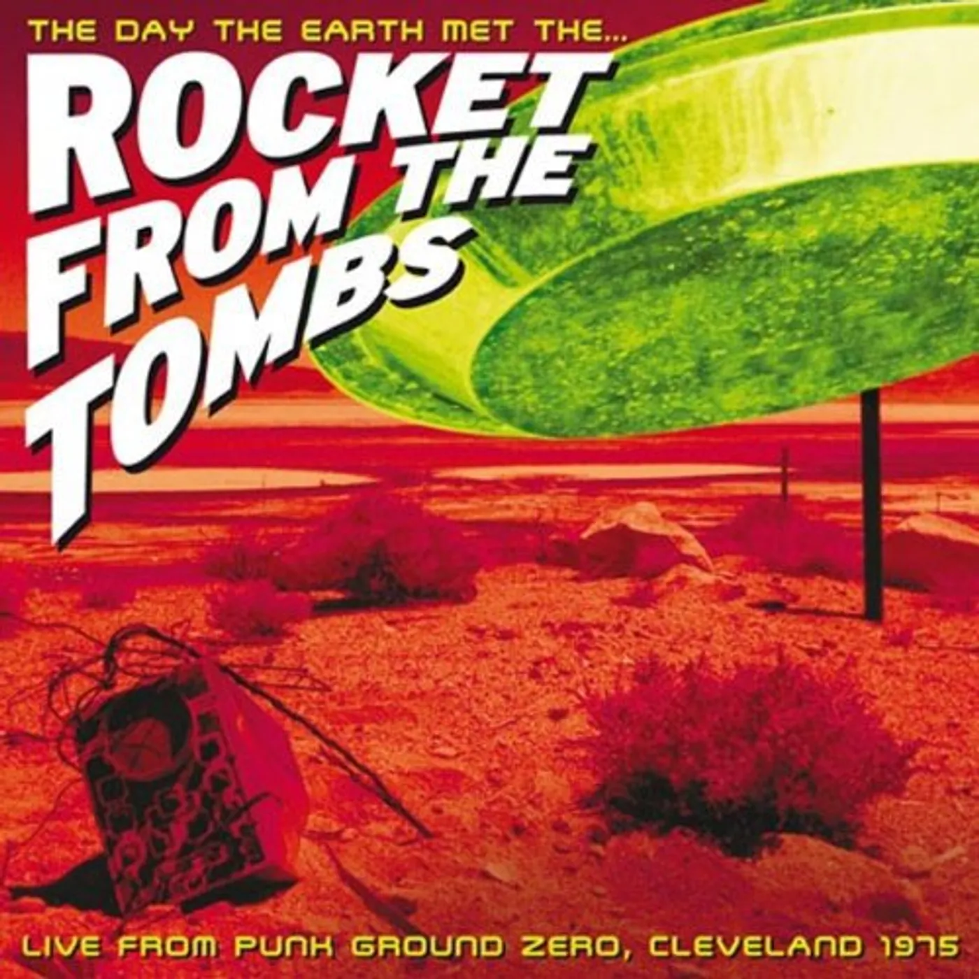 DAY THAT EARTH MET ROCKET FROM THE TOMBS LIVE 1975 Vinyl Record
