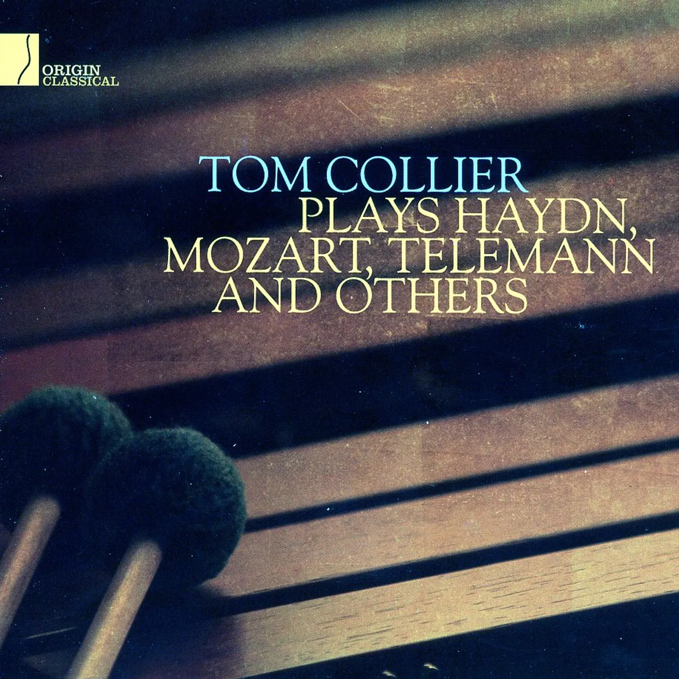Tom Collier PLAYS HAYDN MOZART TELEMANN & OTHERS CD