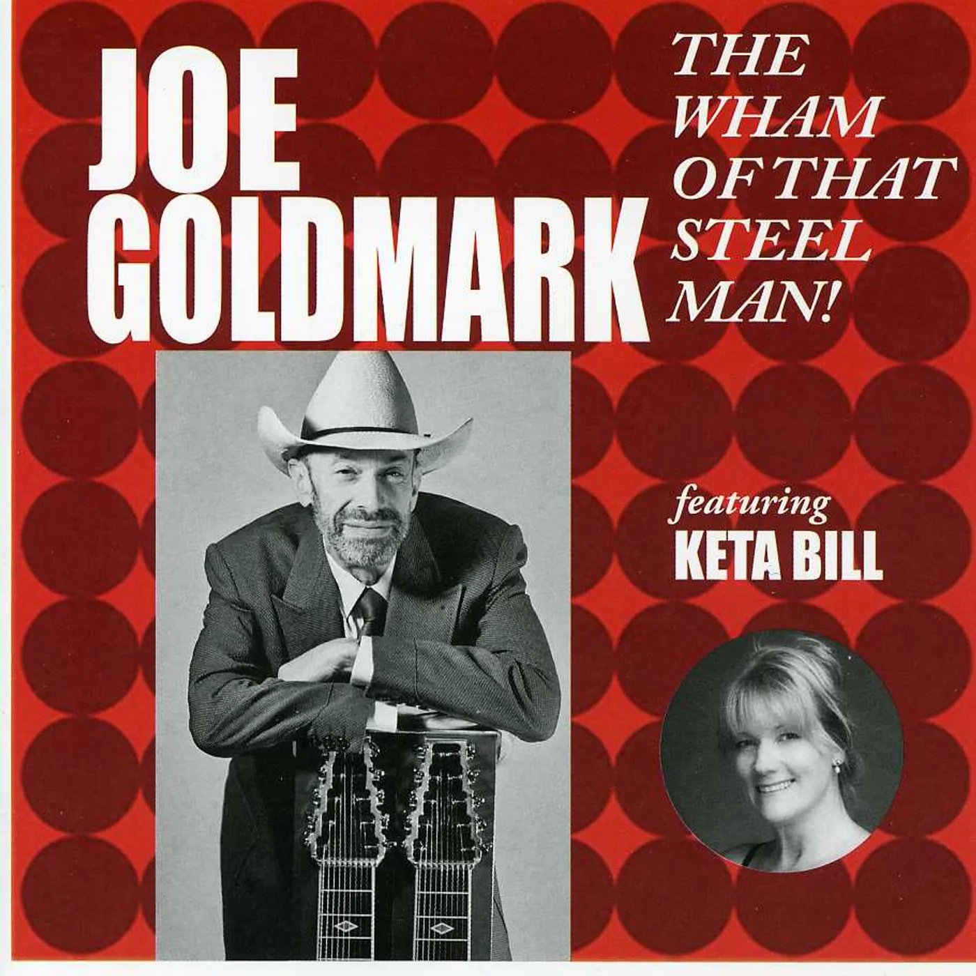Joe Goldmark WHAM OF THAT STEEL MAN CD