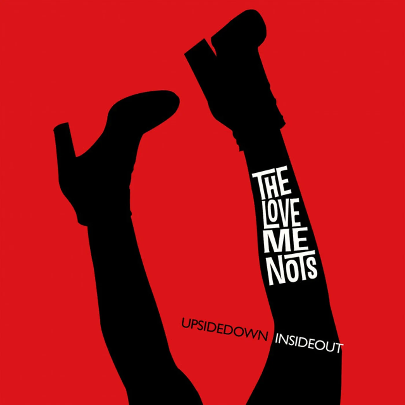 The Love Me Nots UPSIDE DOWN INSIDE OUT CD