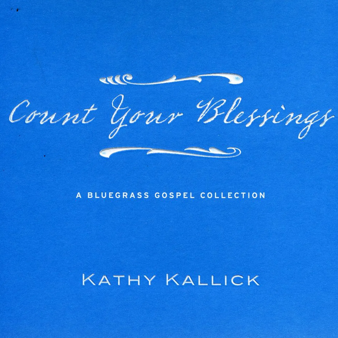 Kathy Kallick COUNT YOUR BLESSINGS CD