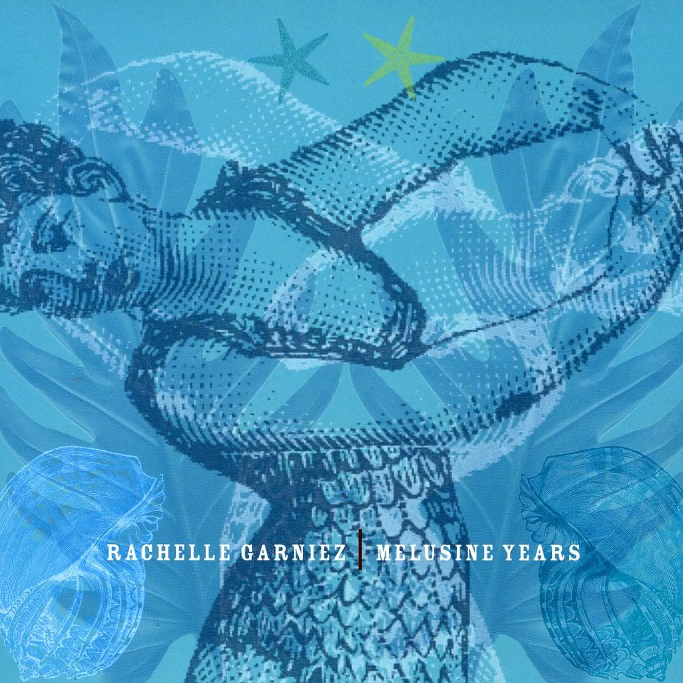 Rachelle Garniez MELUSINE YEARS CD