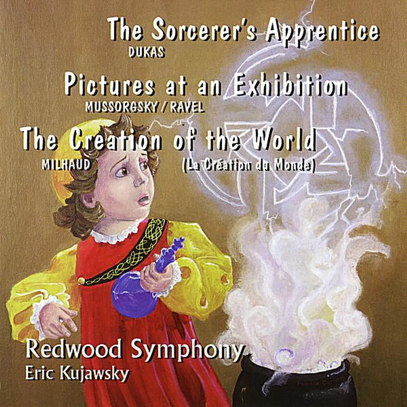 Redwood Symphony THE SORCERER'S APPRENTICE CD
