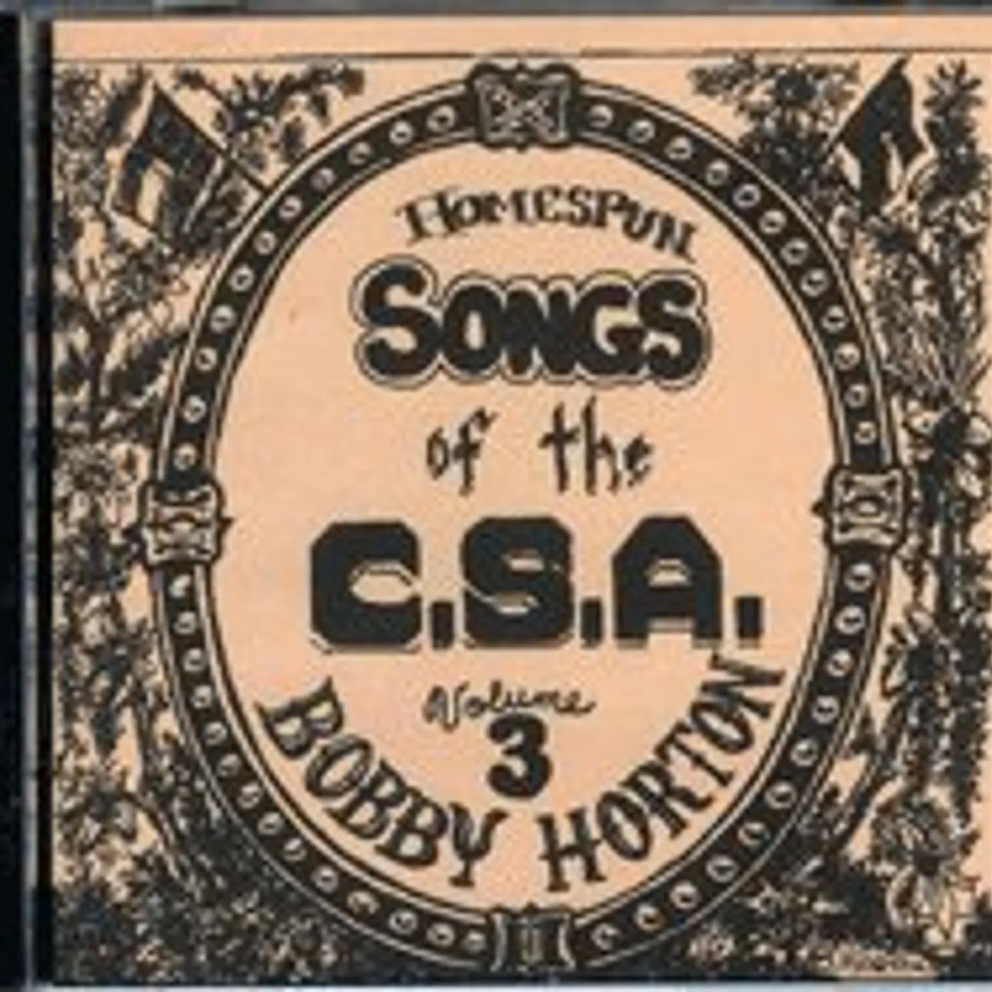 Bobby Horton HOMESPUN SONGS OF C.S.A. 3 CD