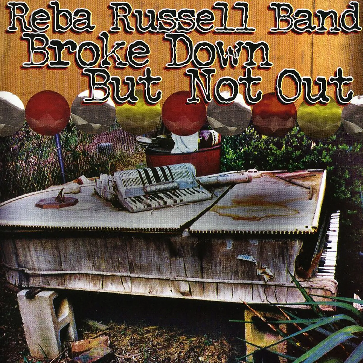 Reba Russell BROKE DOWN BUT NOT OUT CD