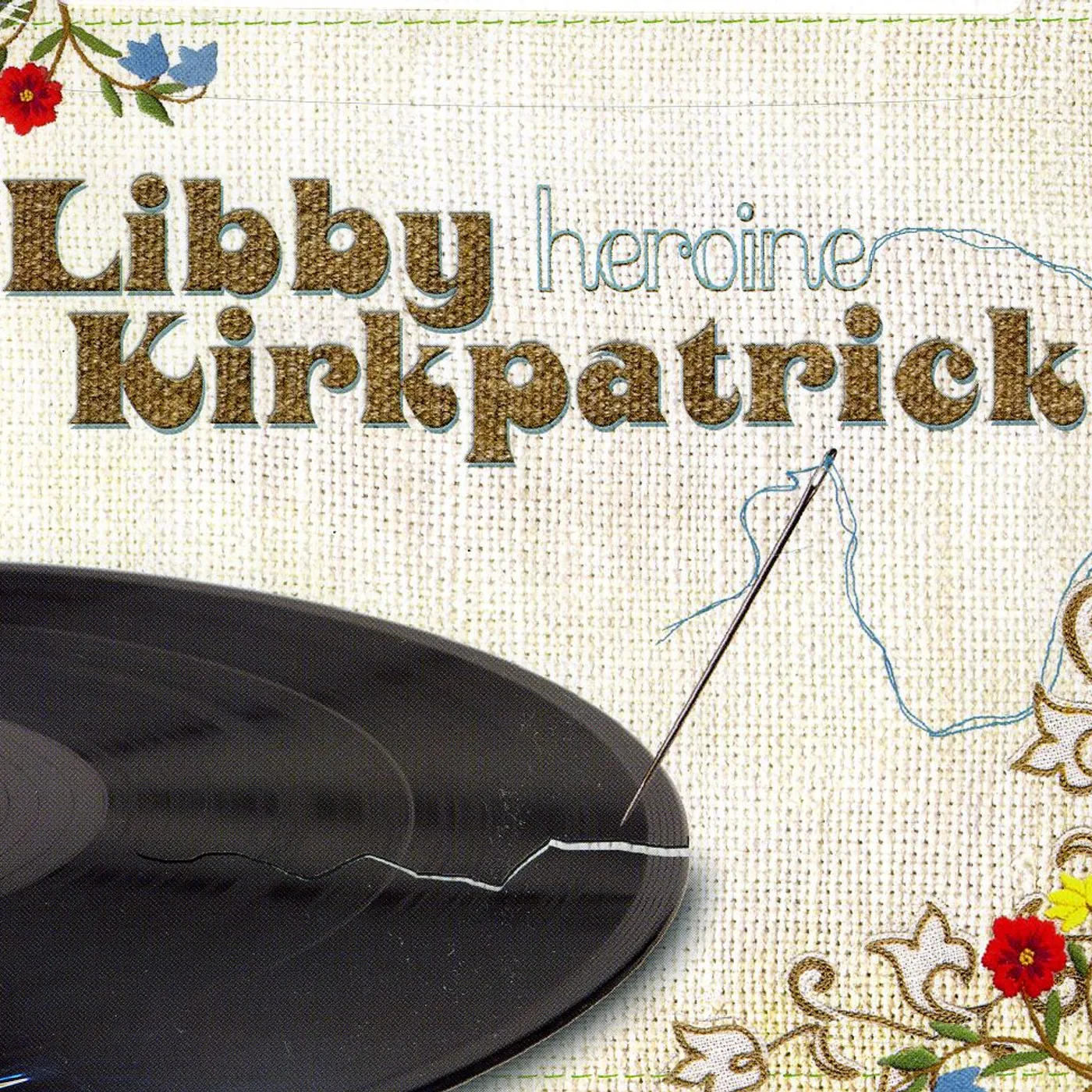 Libby Kirkpatrick HEROINE CD