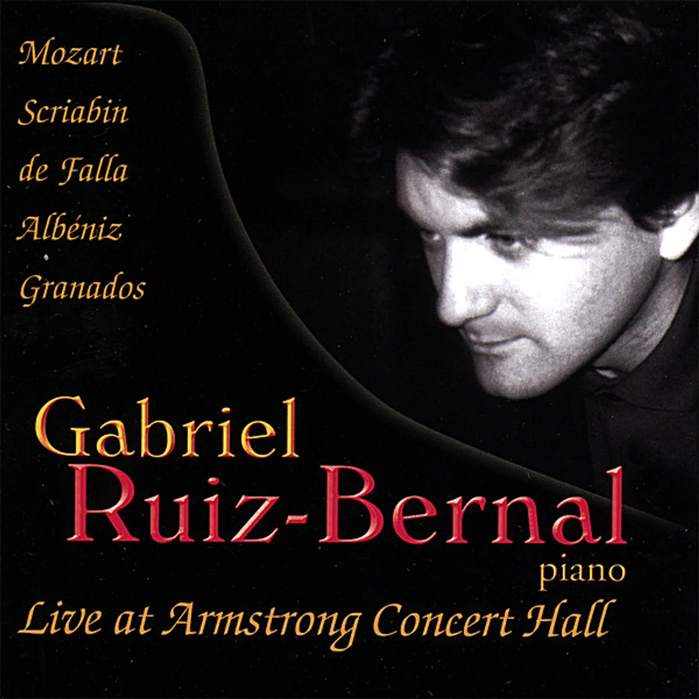 Gabriel Ruiz-Bernal LIVE ARMSTRONG CONCERT HALL CD