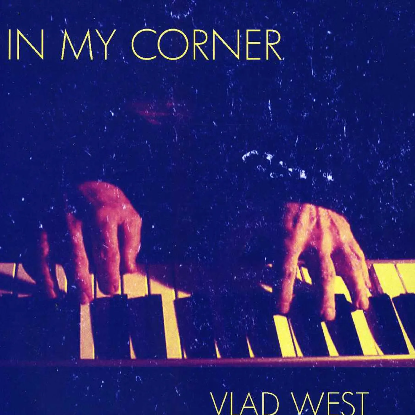 Vlad West IN MY CORNER CD