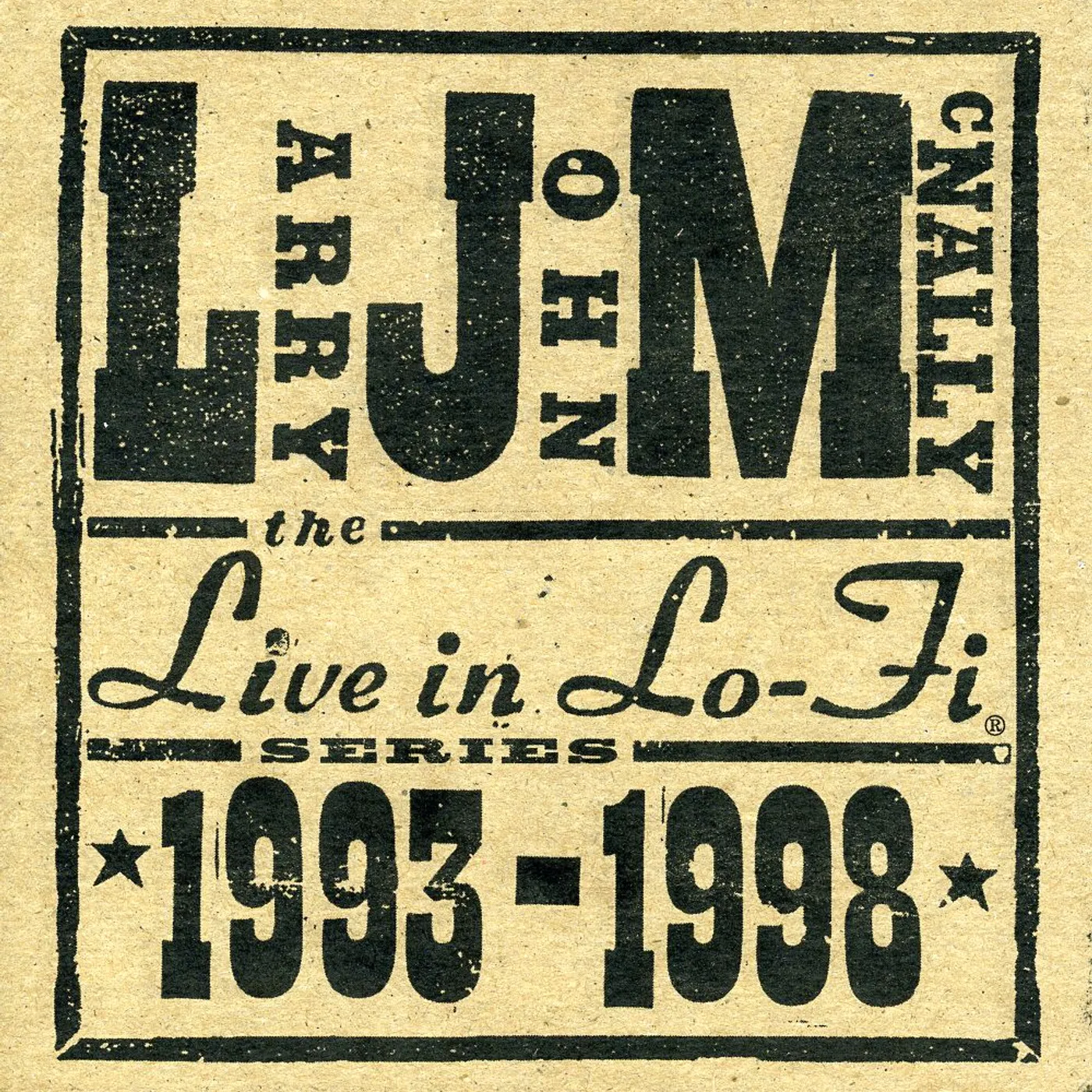 Larry John McNally LIVE IN LO FI 1993-1998 CD