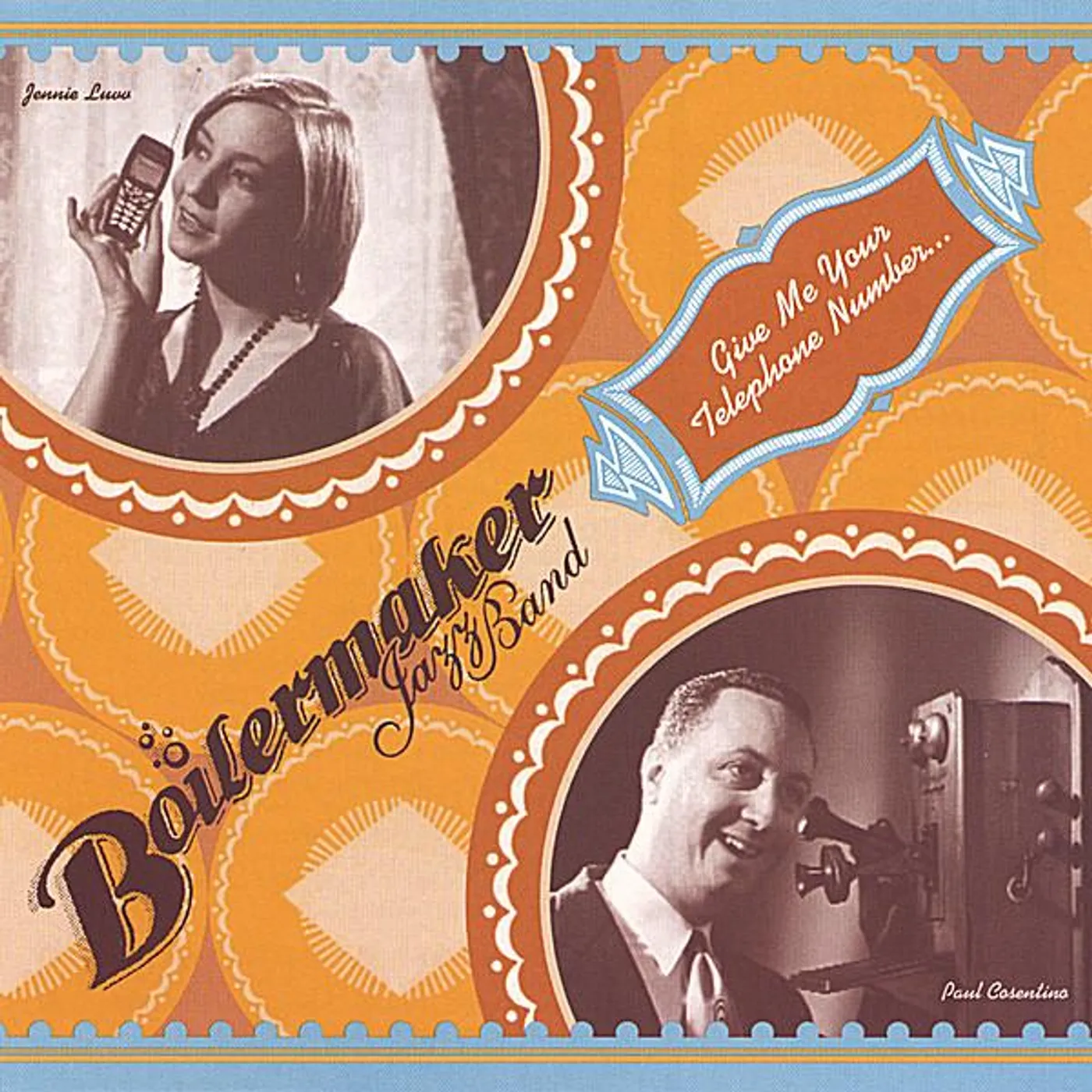 Boilermaker Jazz Band GIVE ME YOUR TELEPHONE NUMBER CD