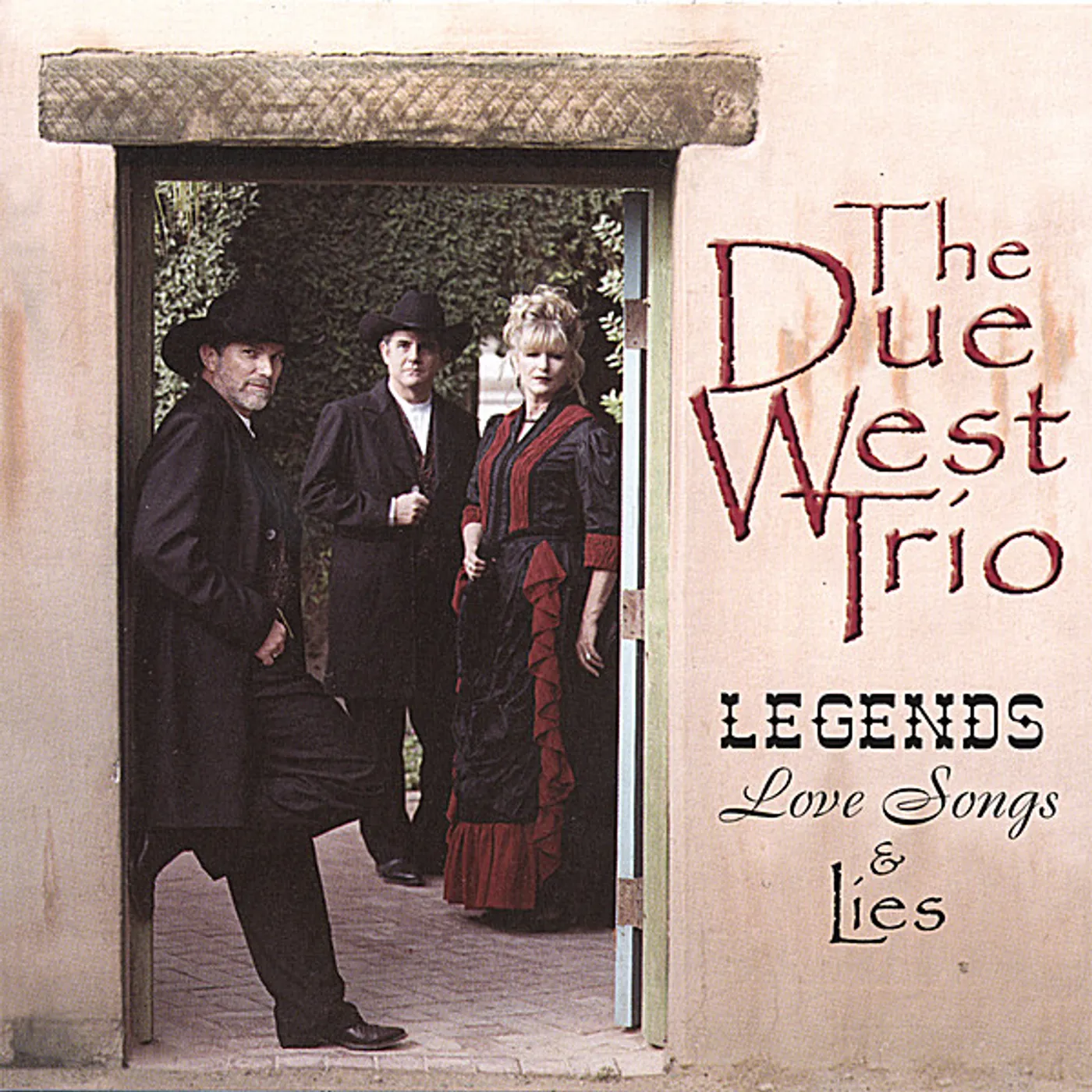 Due West Trio LEGENDS LOVE SONGS & LIES CD