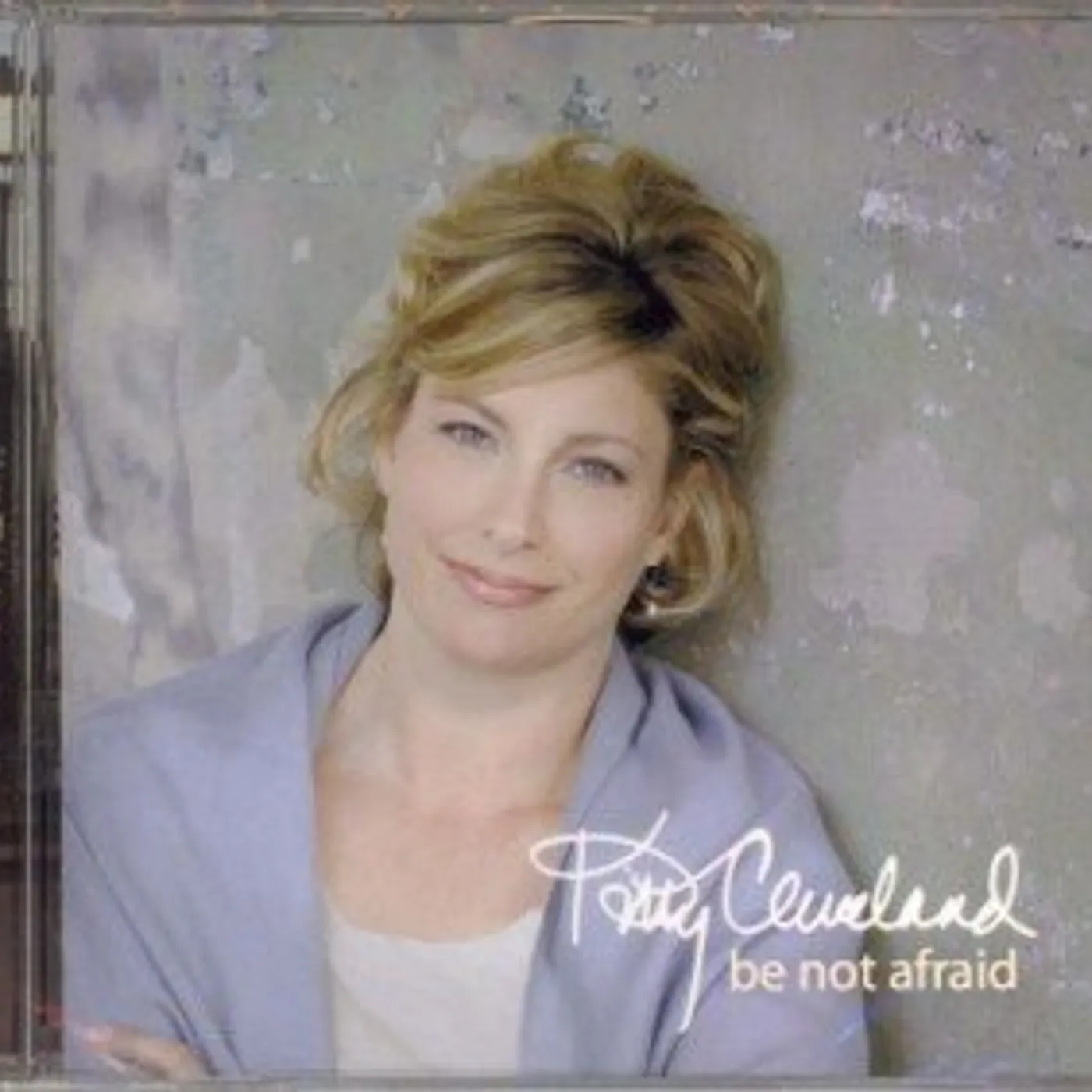 Kitty Cleveland BE NOT AFRAID CD