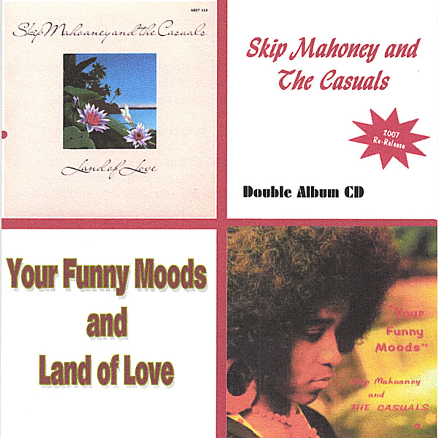 Skip Mahoney LAND OF LOVE & YOUR FUNNY MOODS CD