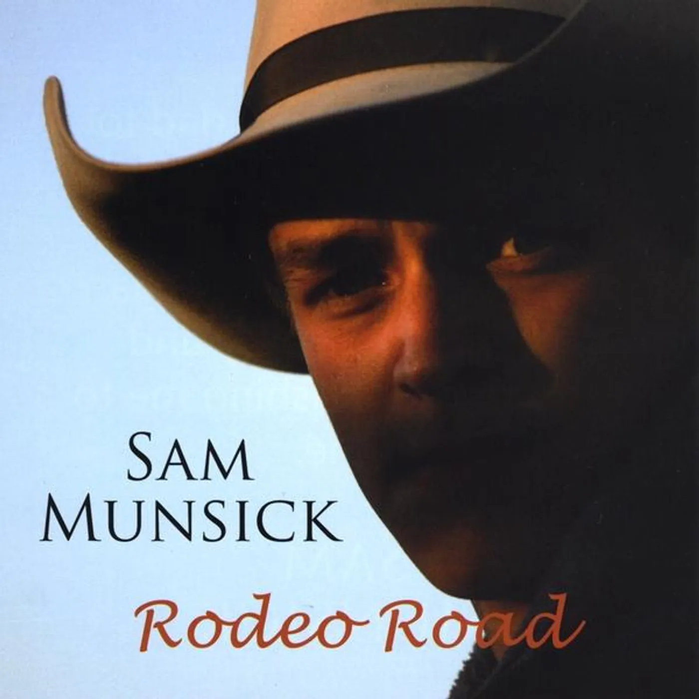Sam Munsick RODEO ROAD CD