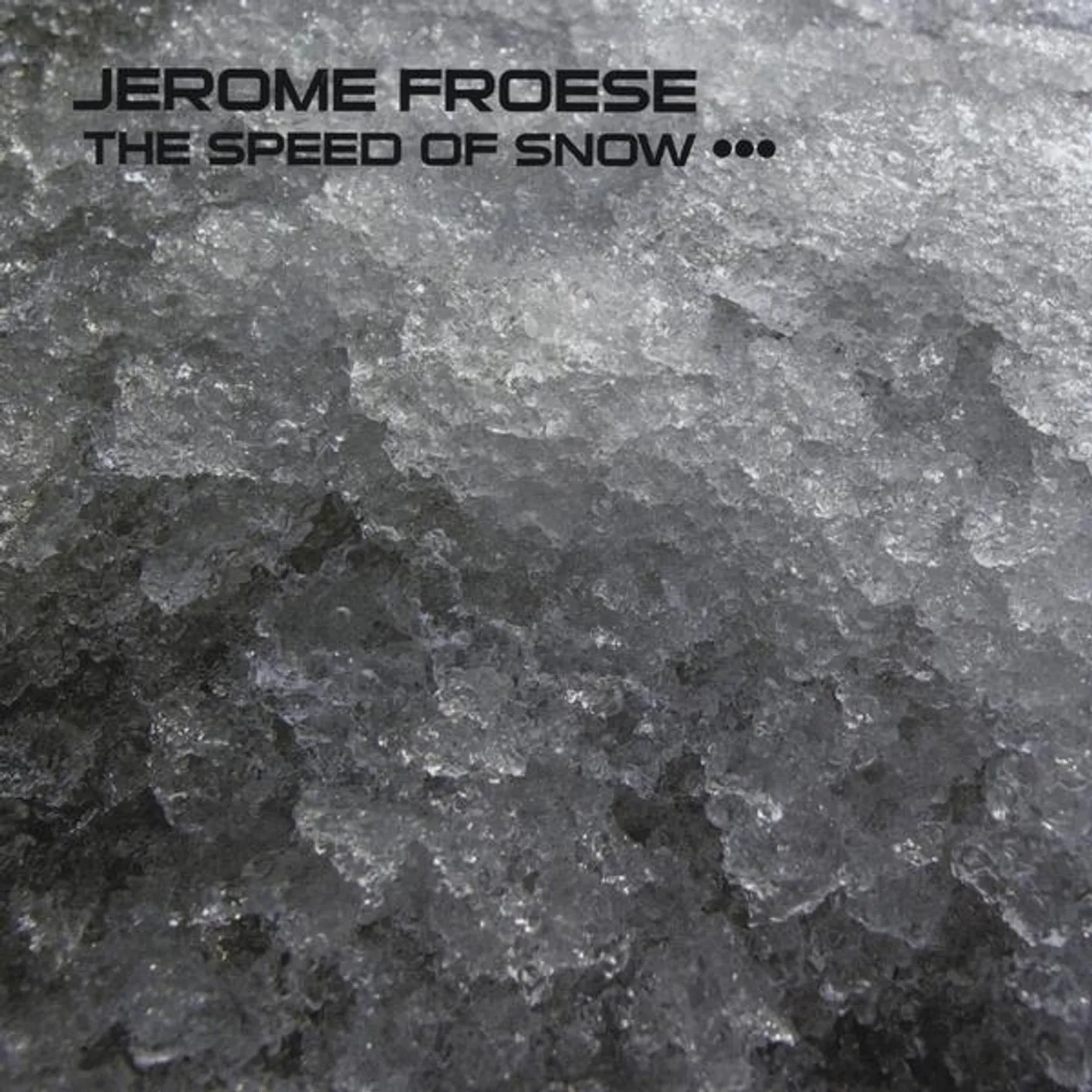 Jerome Froese THE SPEED OF SNOW CD