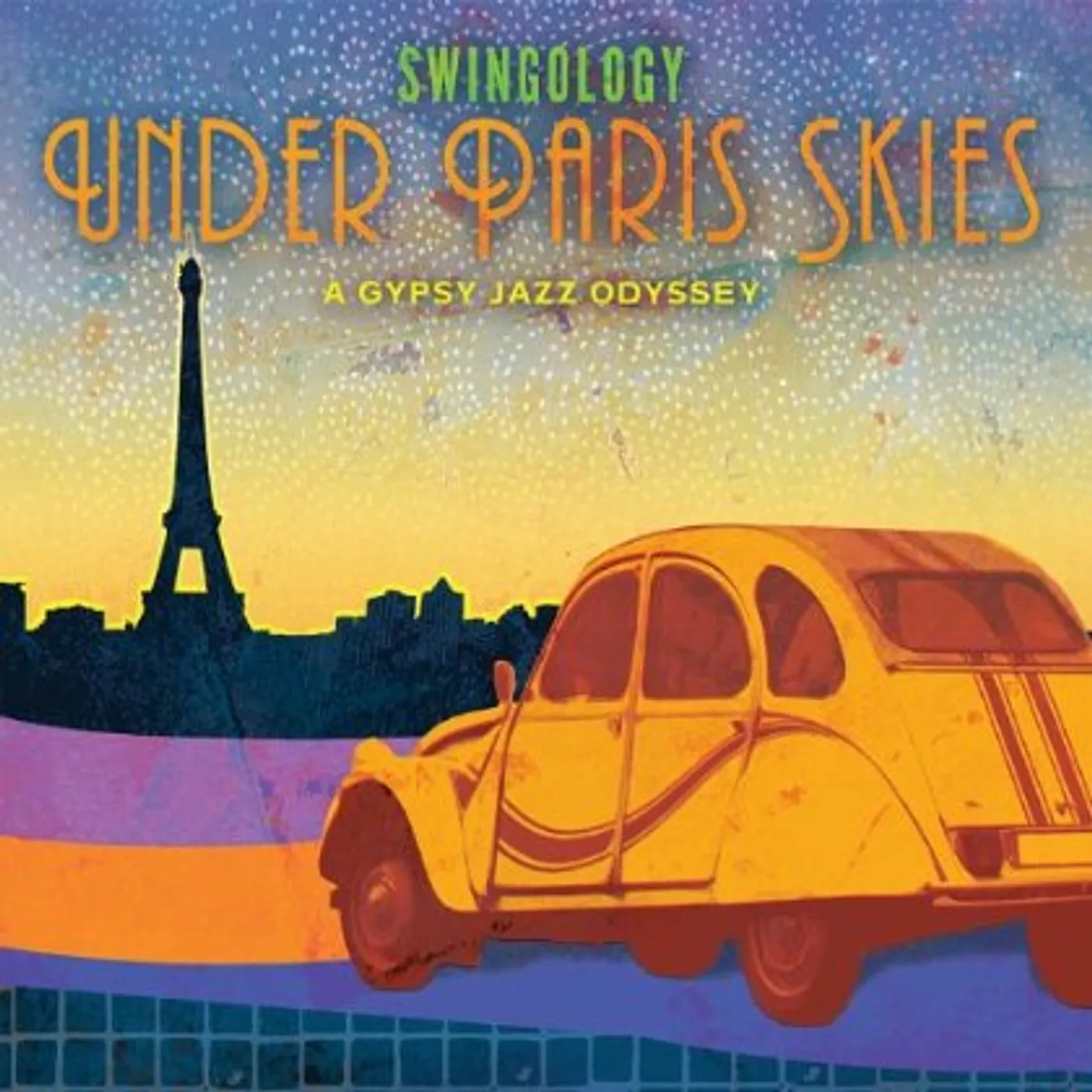 Swingology UNDER PARIS SKIES: GYPSY JAZZ ODYSSEY CD