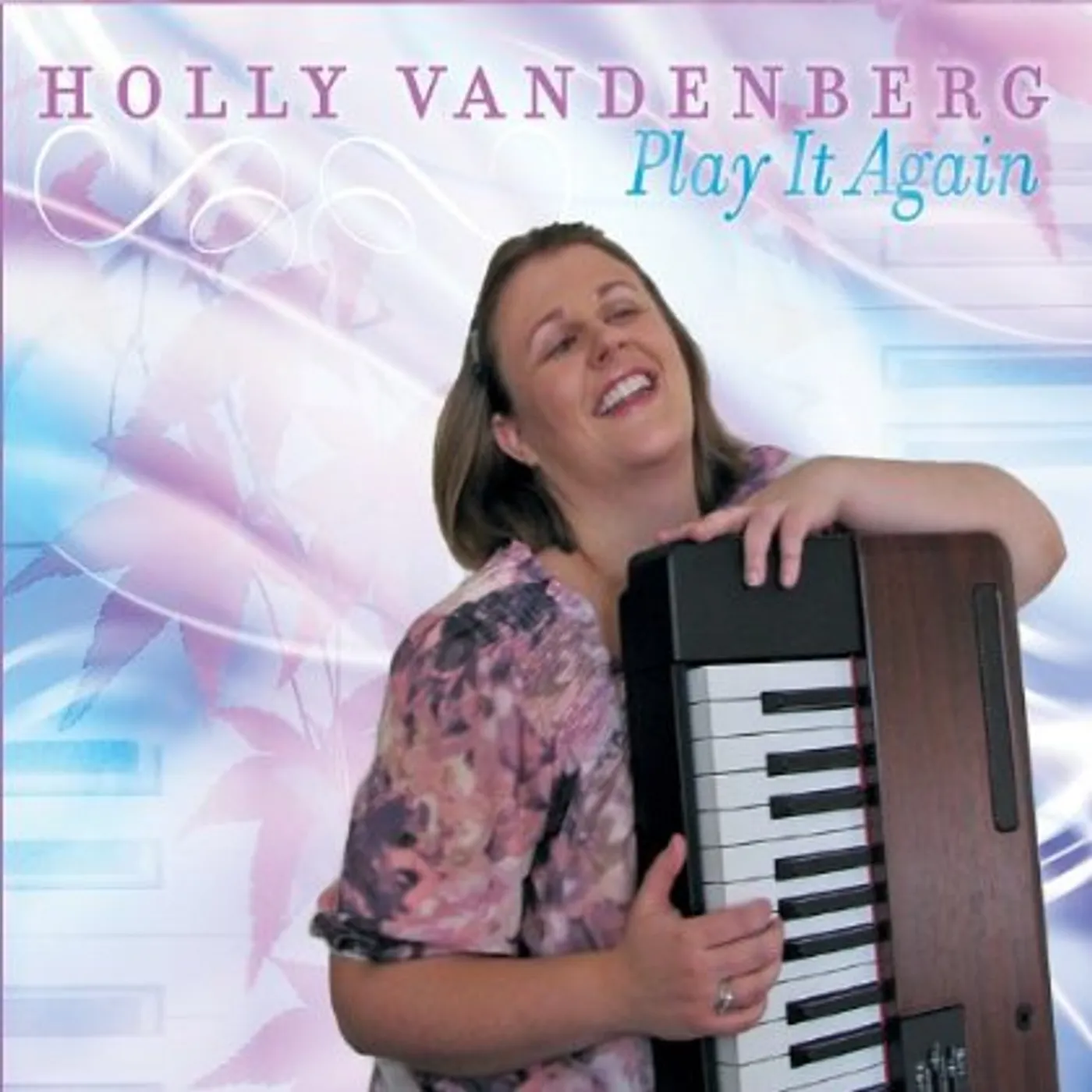 Holly VandenBerg PLAY IT AGAIN CD