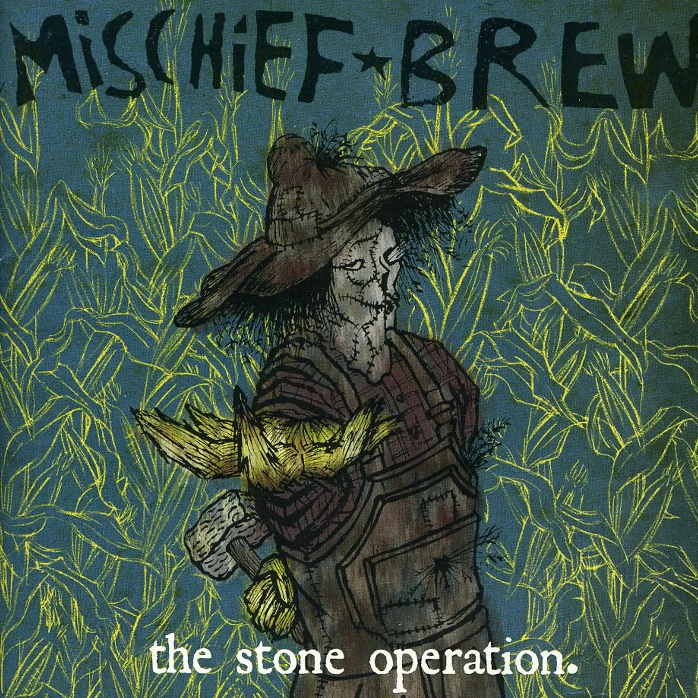 Mischief Brew STONE OPERATION CD
