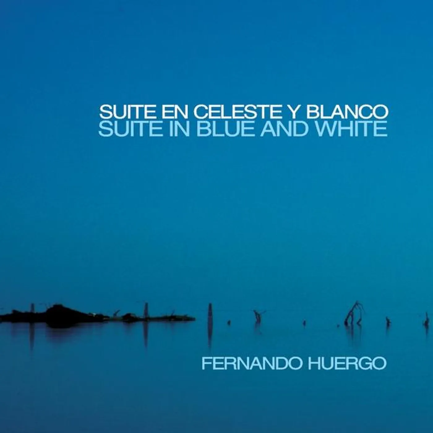 Fernando Huergo SUITE EN CELESTE Y BLANCO CD