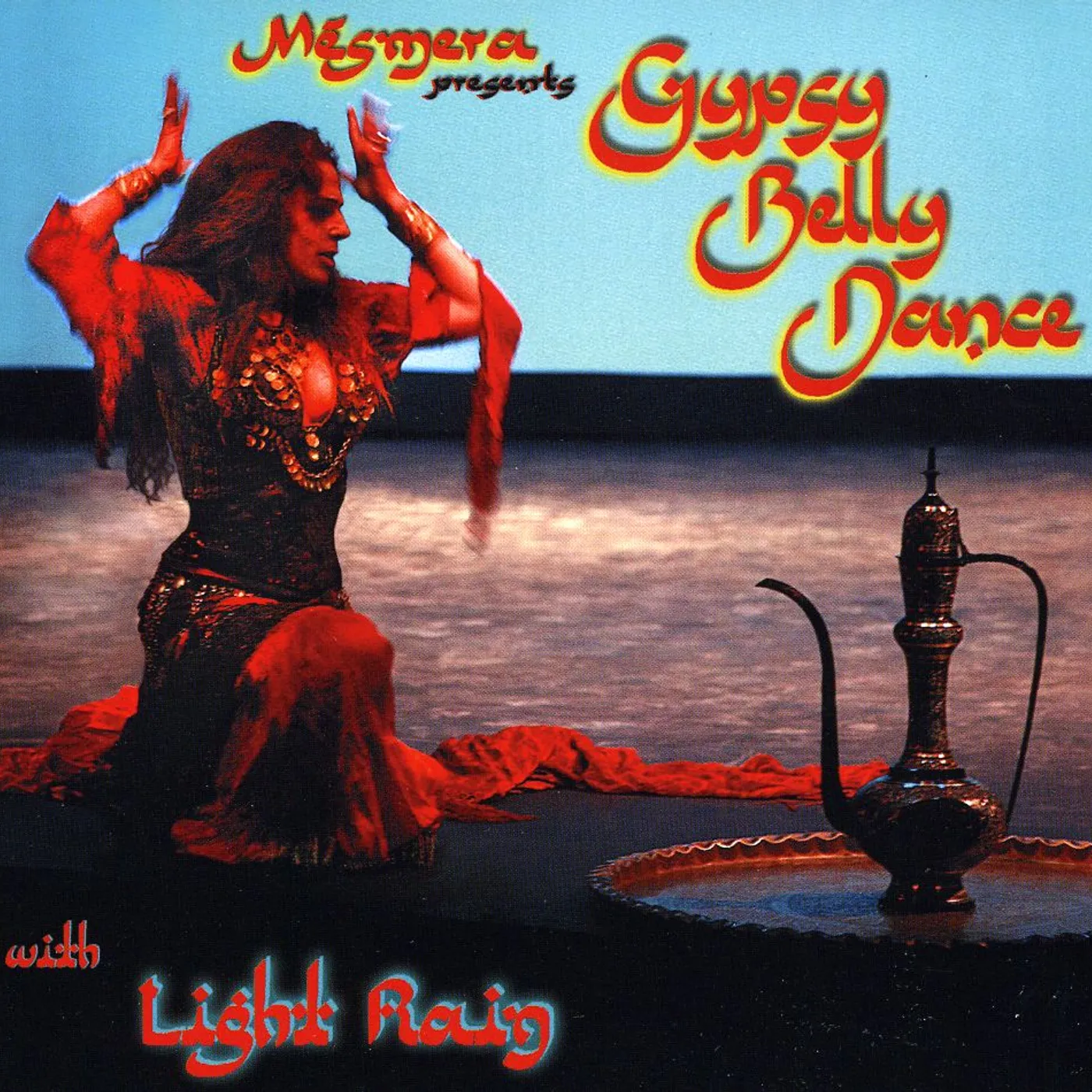 Light Rain MESMERA PRESENTS GYPSY BELLY DANCE CD