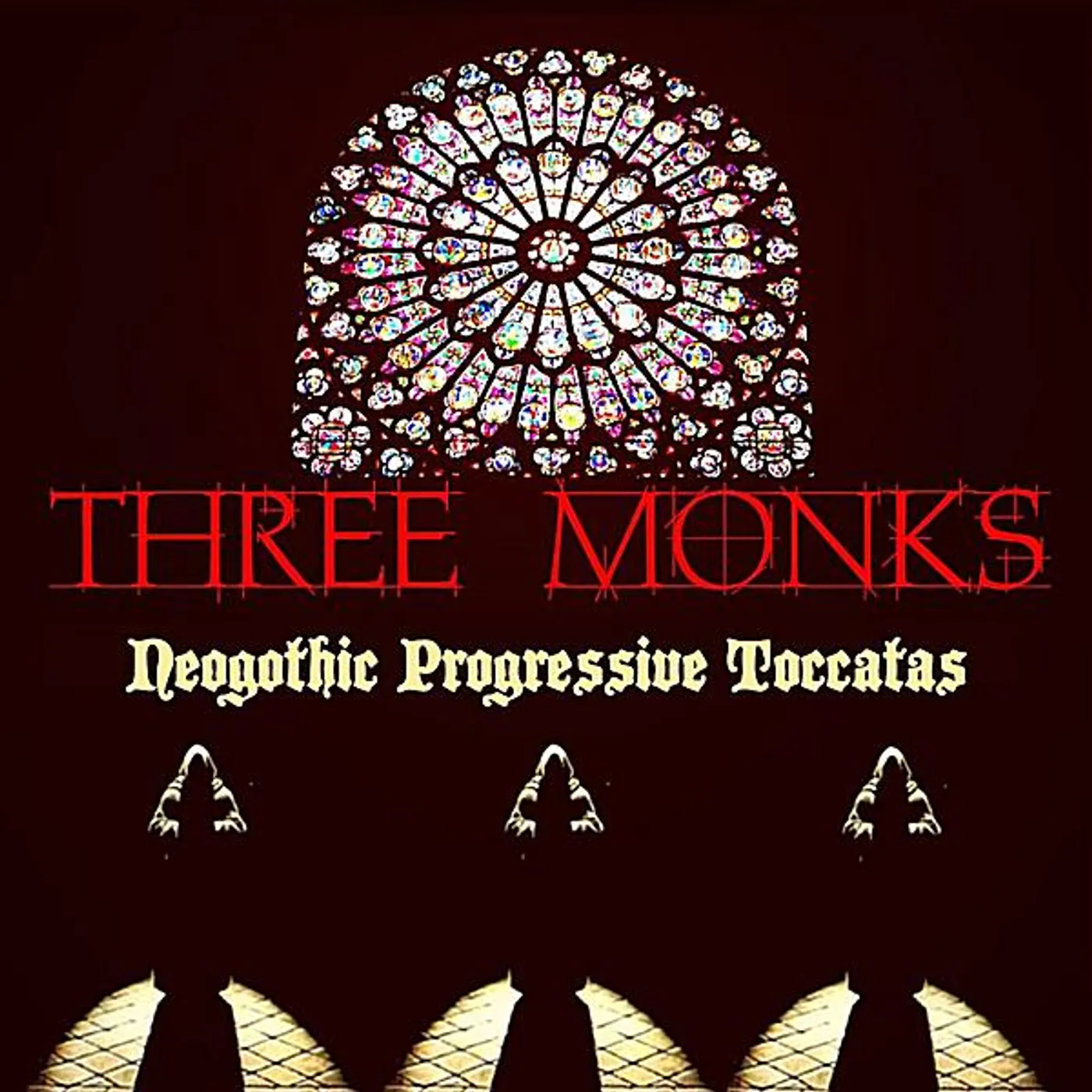 Three Monks NEOGOTHIC PROGRESSIVE TOCCATAS CD