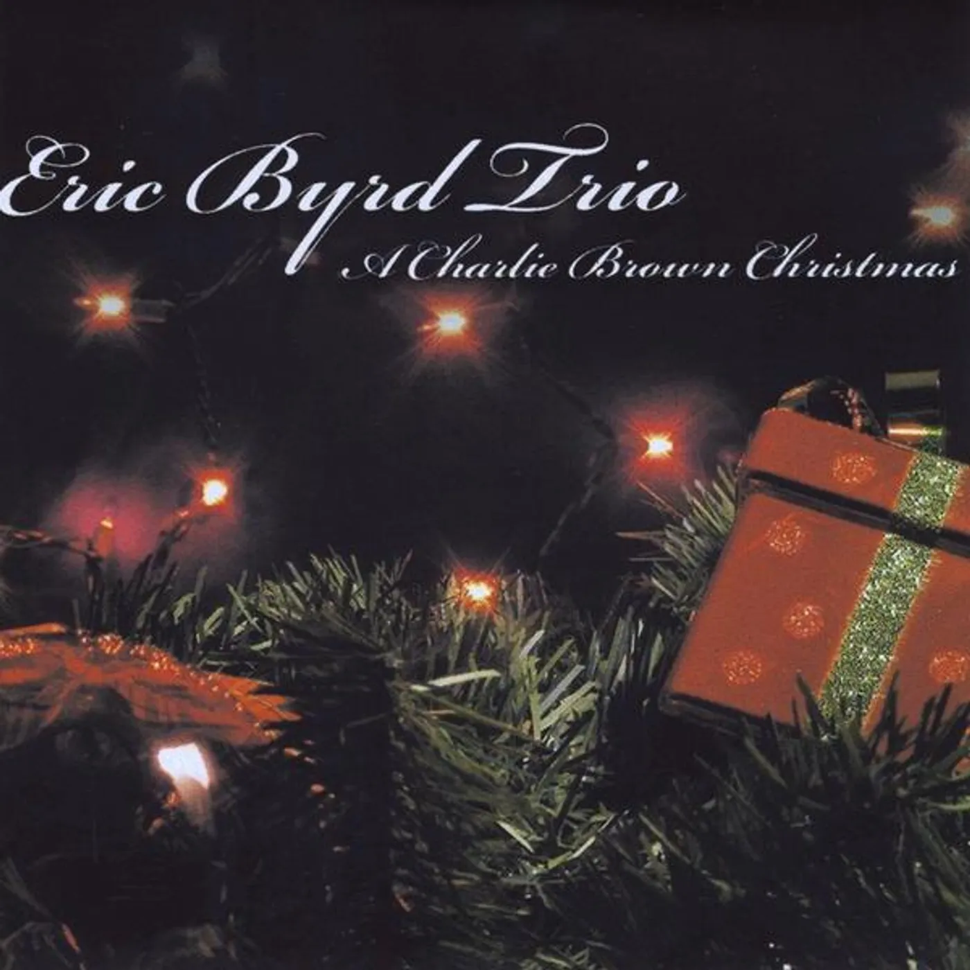 Eric Byrd A CHARLIE BROWN CHRISTMAS CD