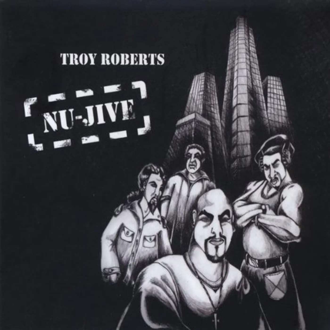 Troy Roberts NU-JIVE CD