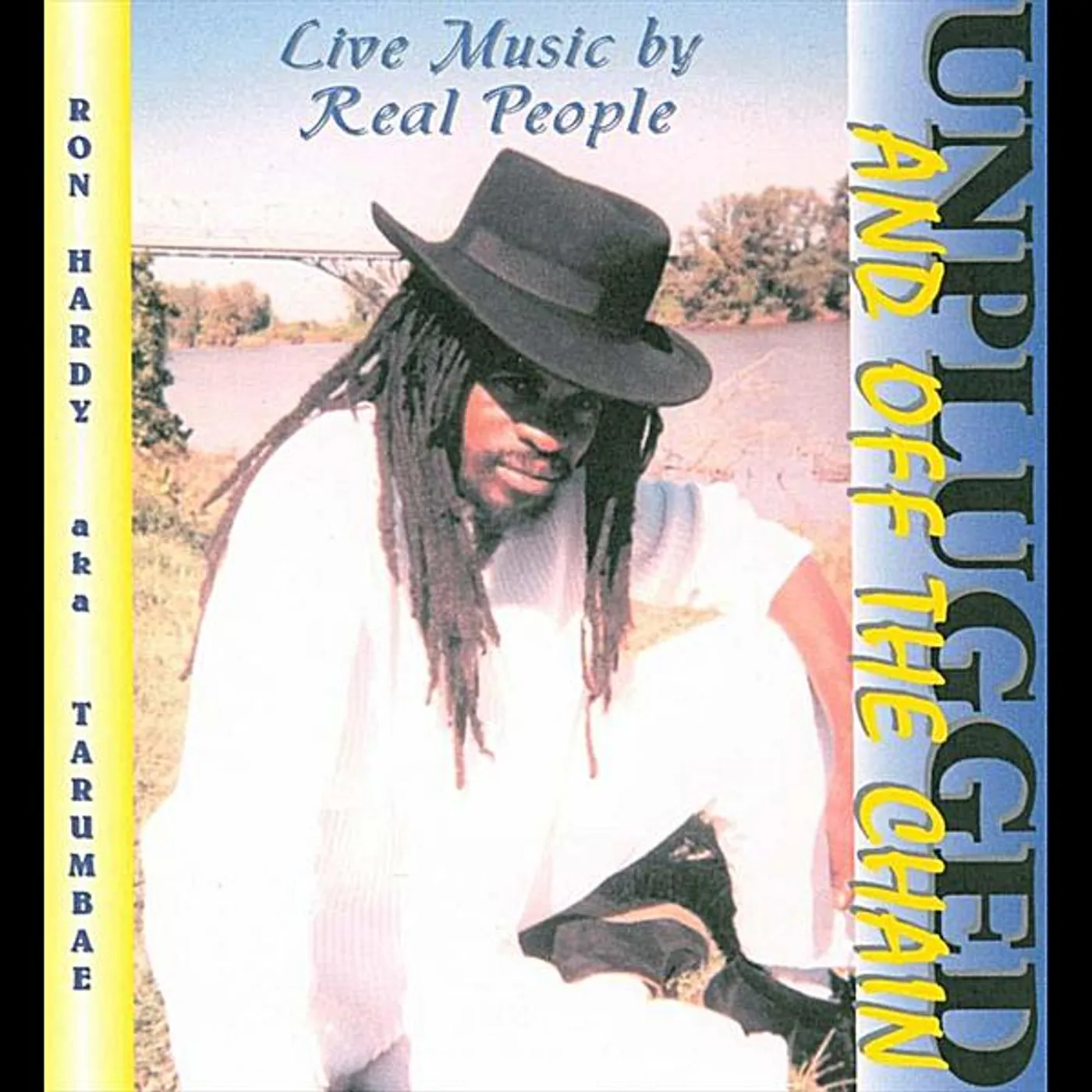 Ron Hardy UNPLUGGED & OFF THE CHAIN CD
