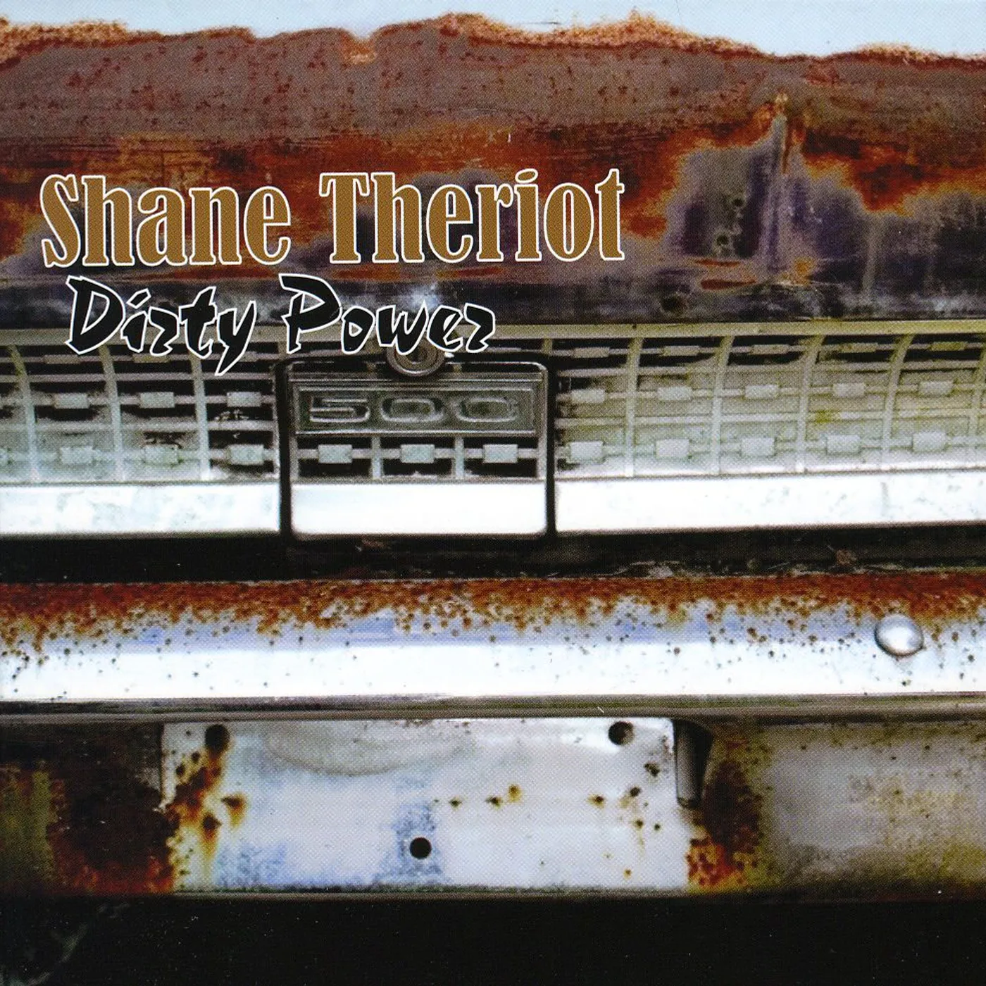 Shane Theriot DIRTY POWER CD